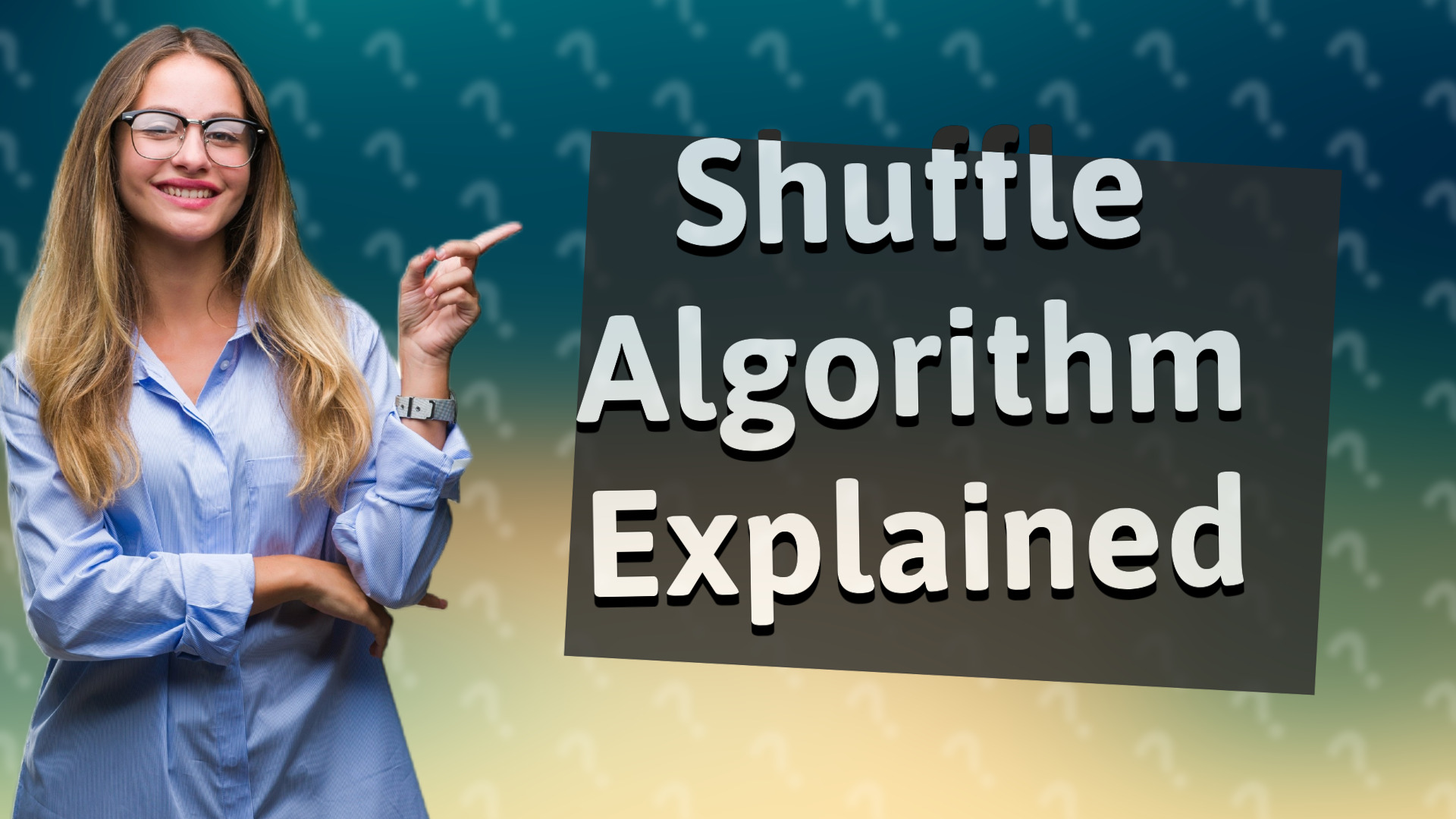Shuffle Algorithm Explained