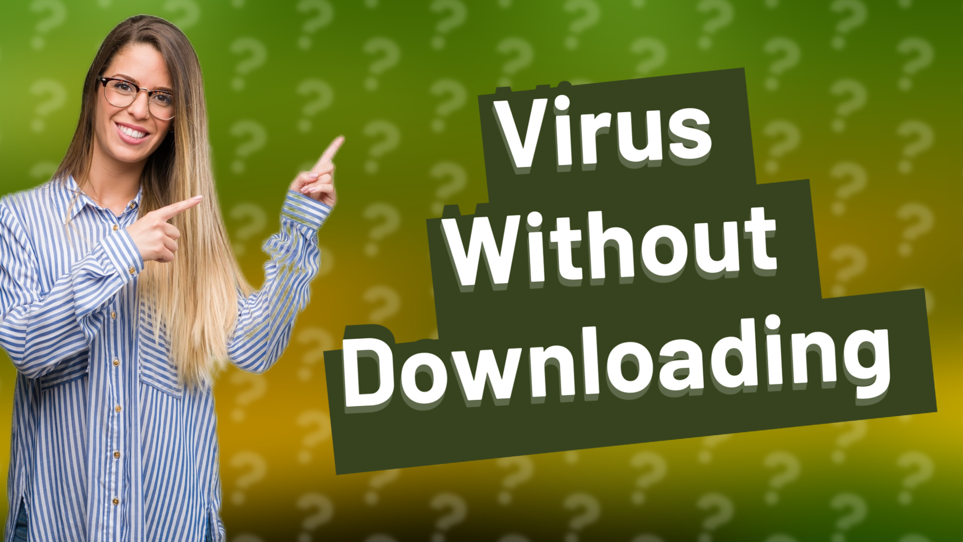 Virus Without Downloading