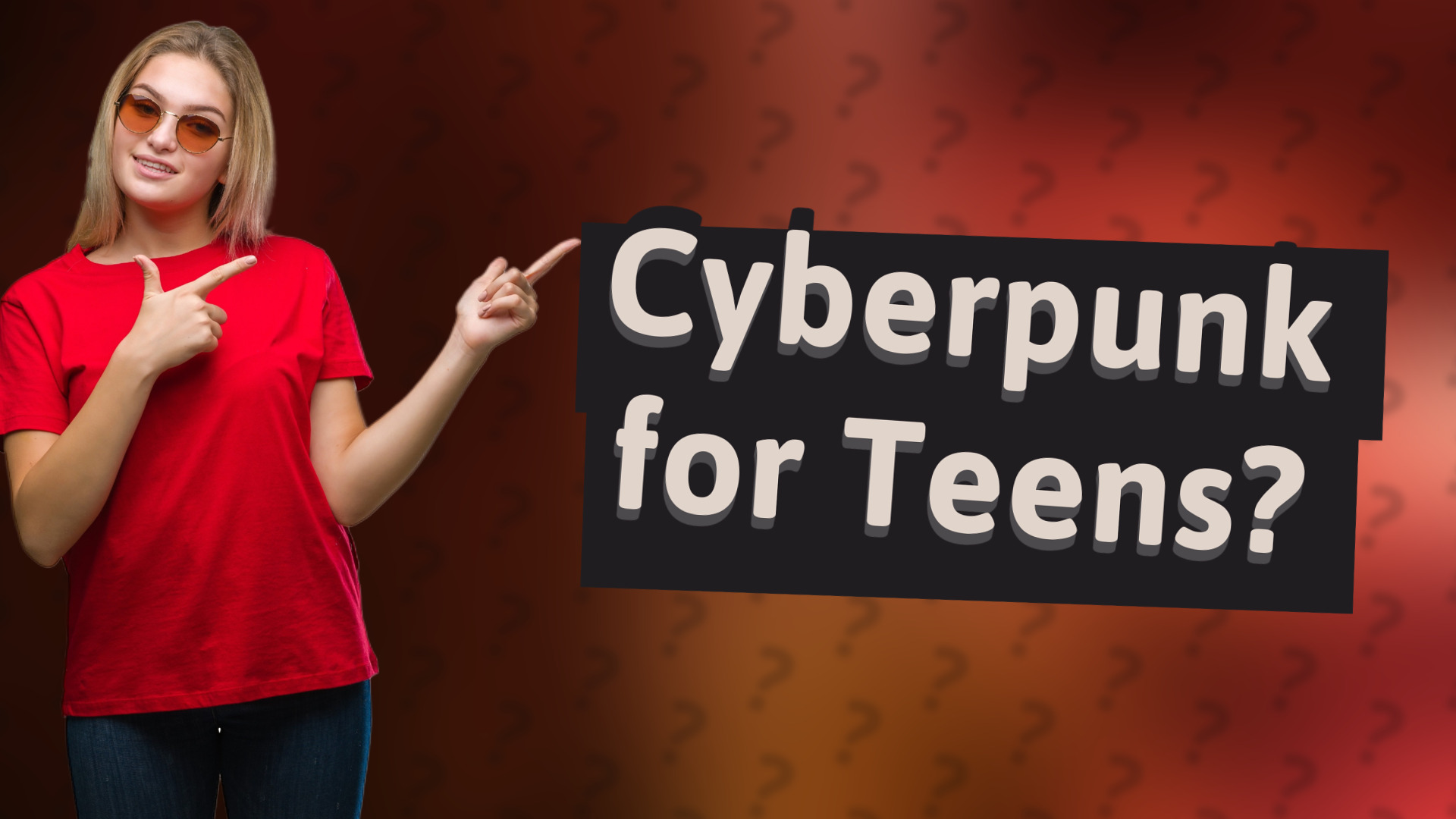 Cyberpunk for Teens?