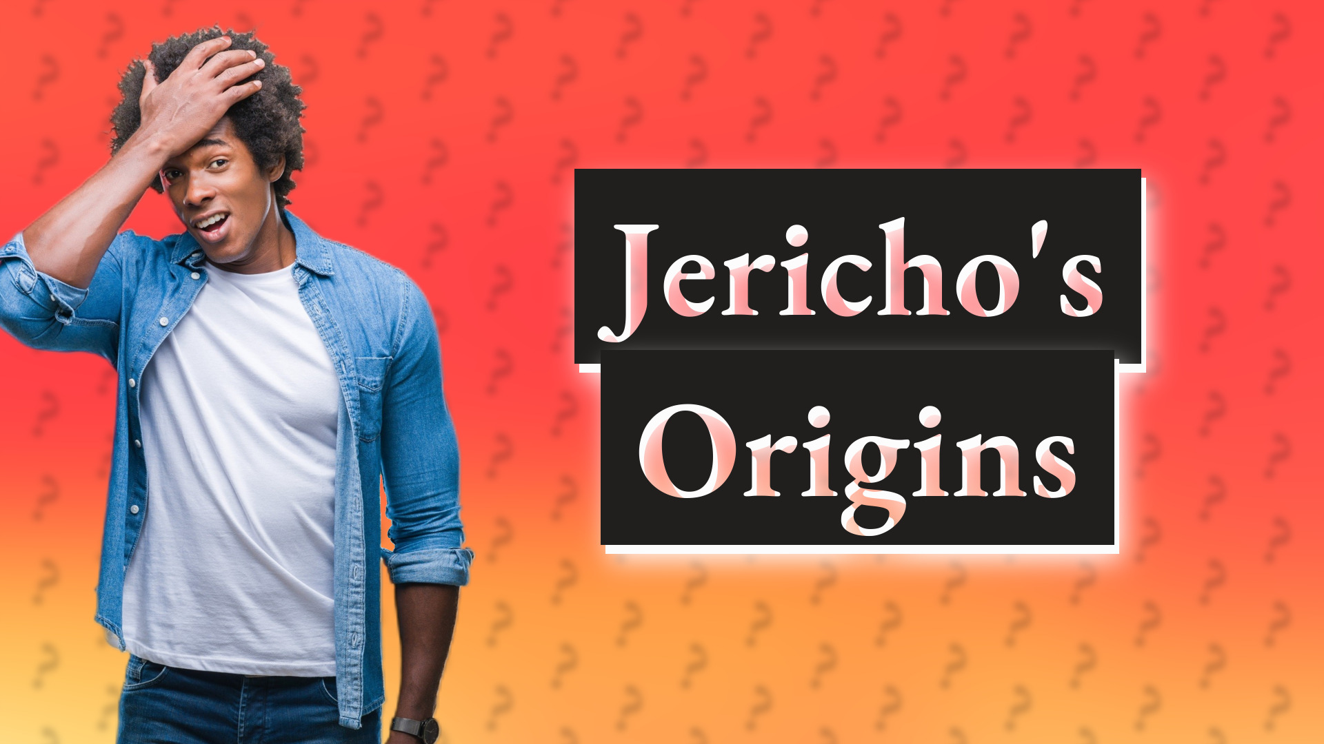 Jericho's Origins