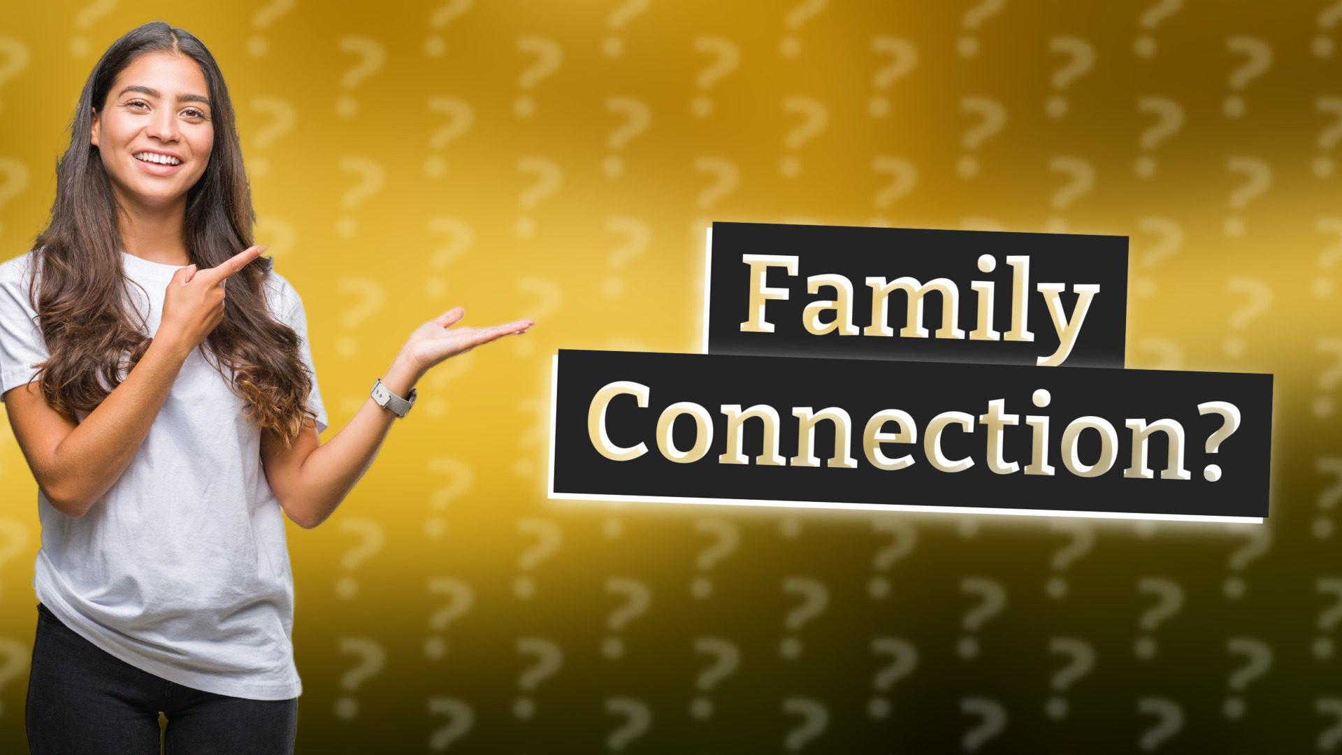 Family Connection?