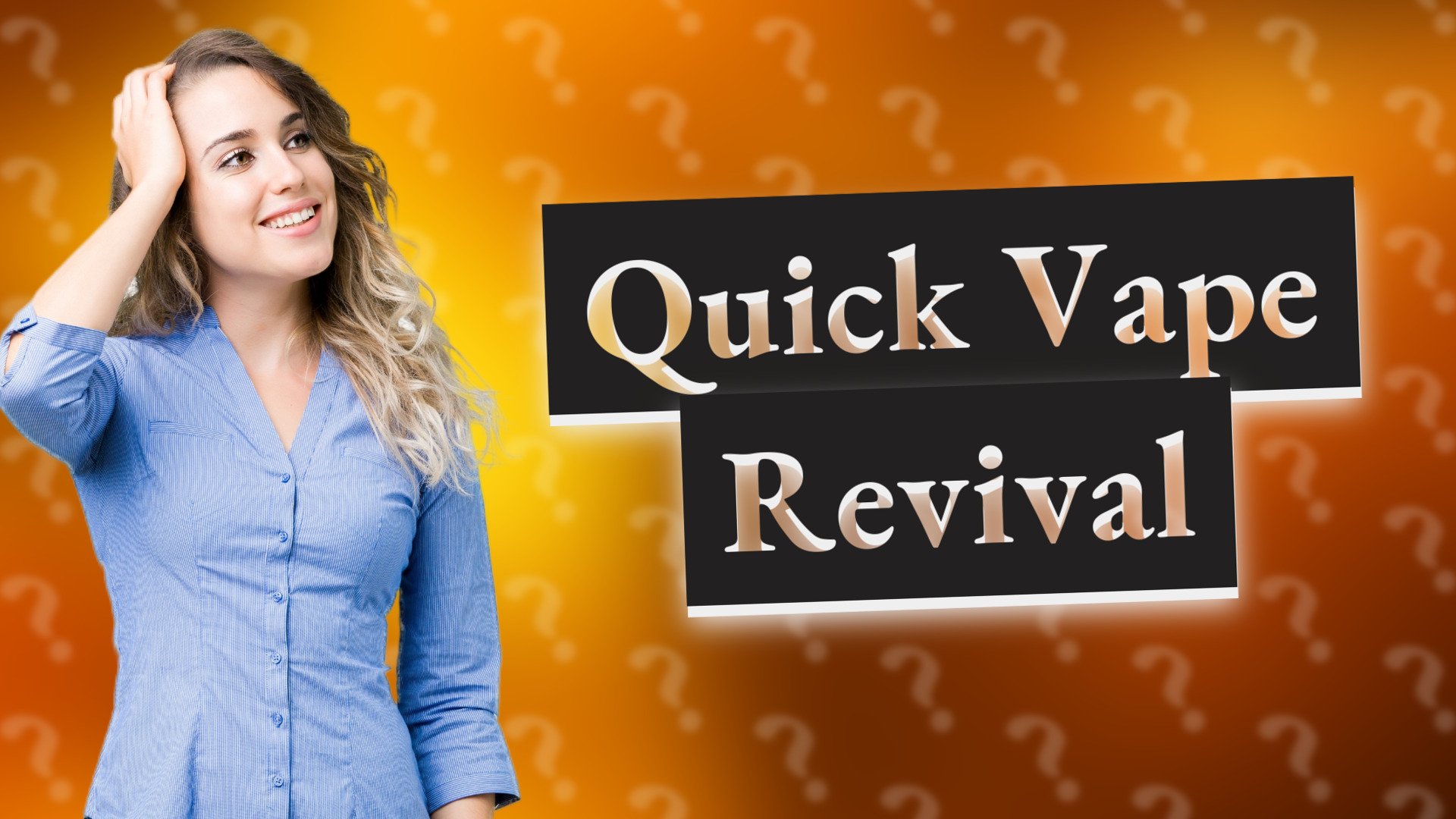 Quick Vape Revival