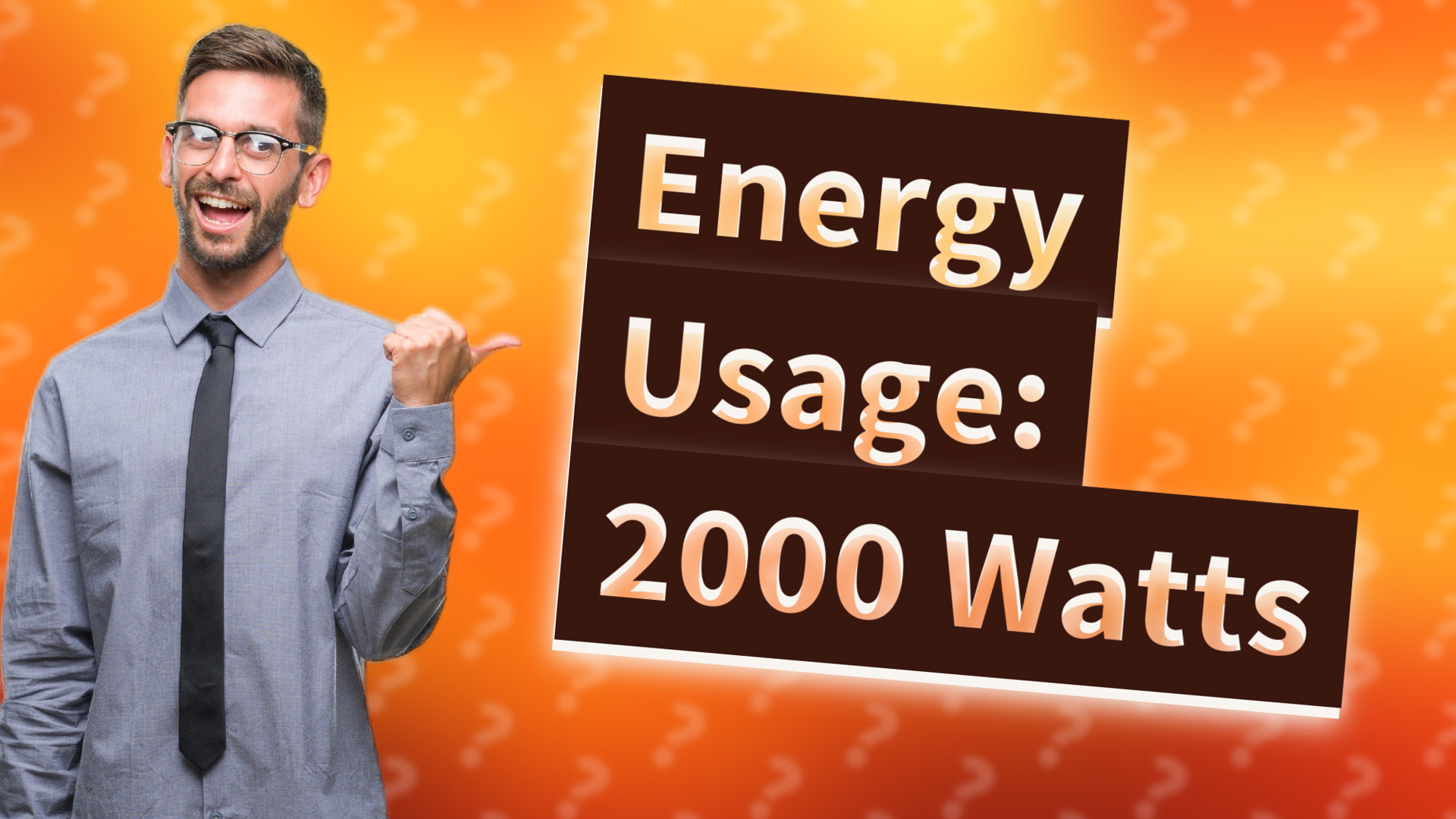 Energy Usage: 2000 Watts