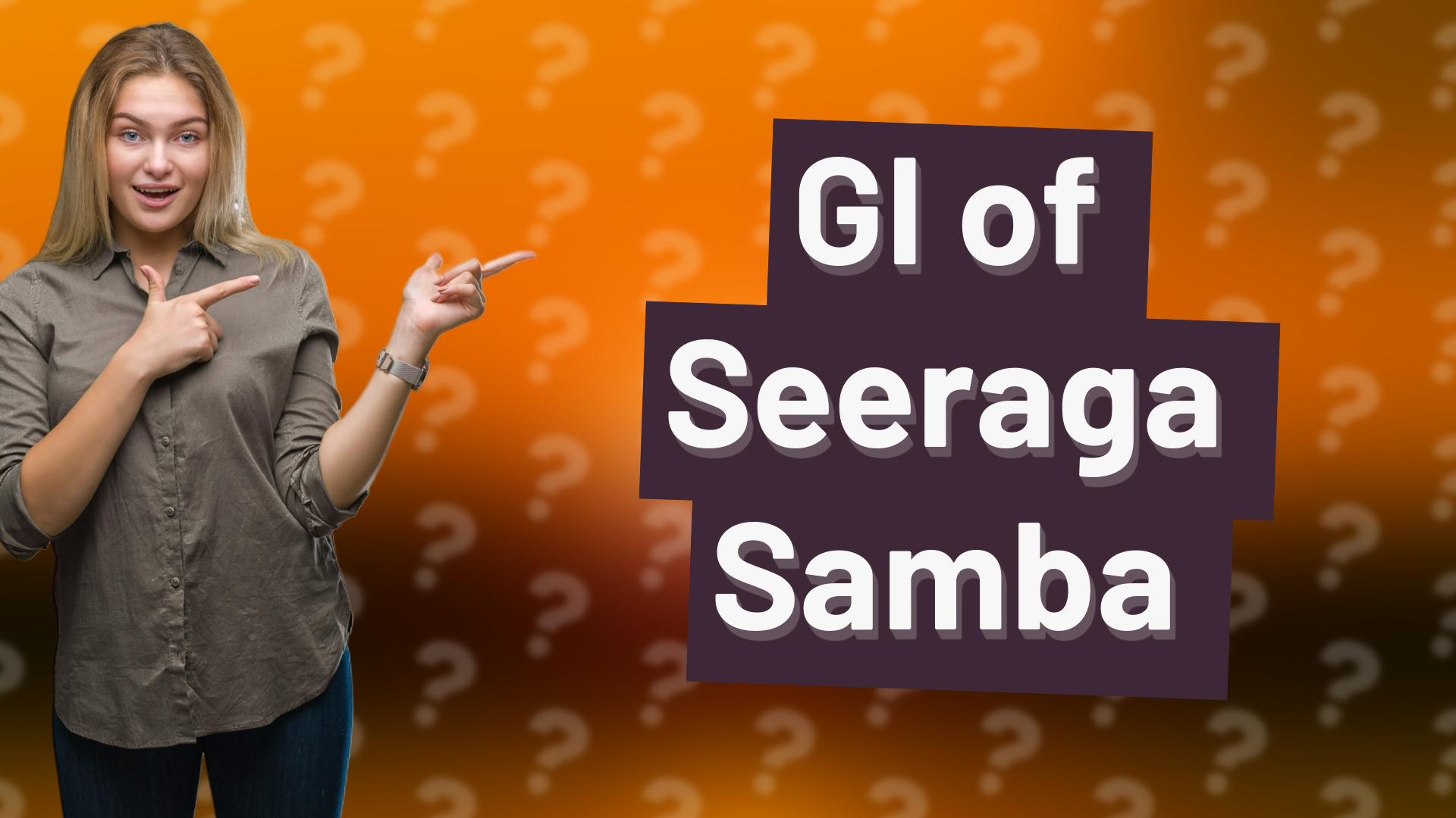 GI of Seeraga Samba