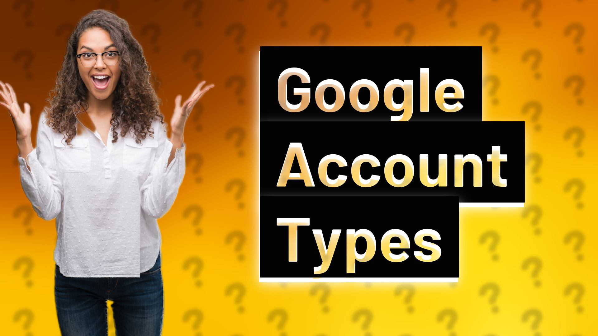 Google Account Types