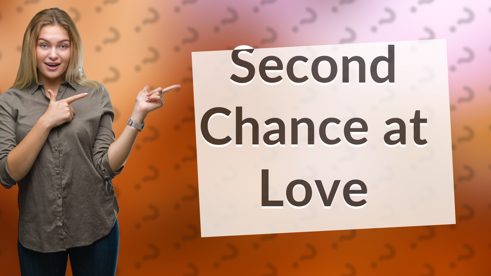 Second Chance at Love