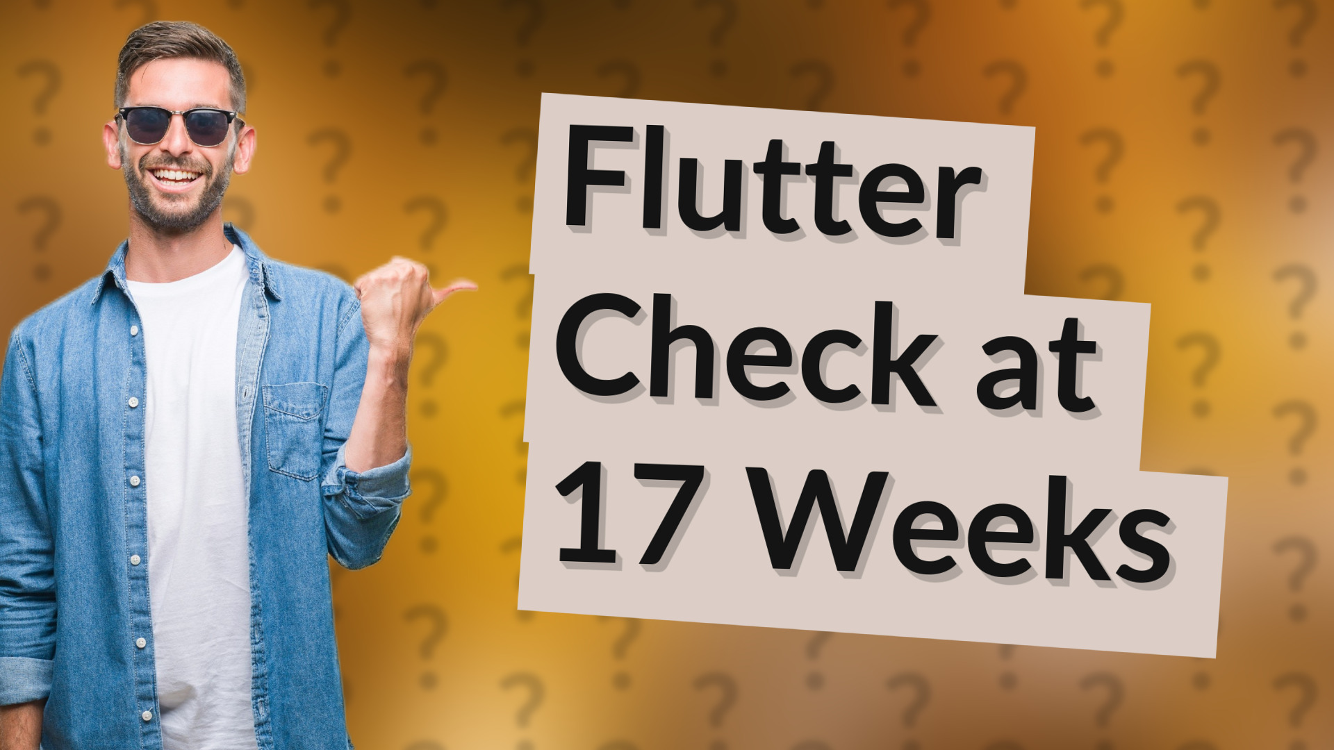 Flutter Check at 17 Weeks