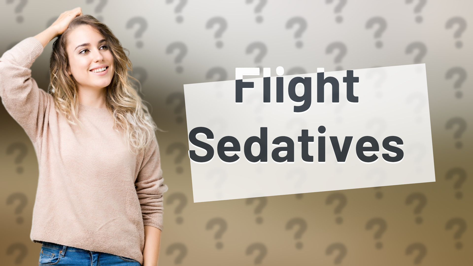 Flight Sedatives