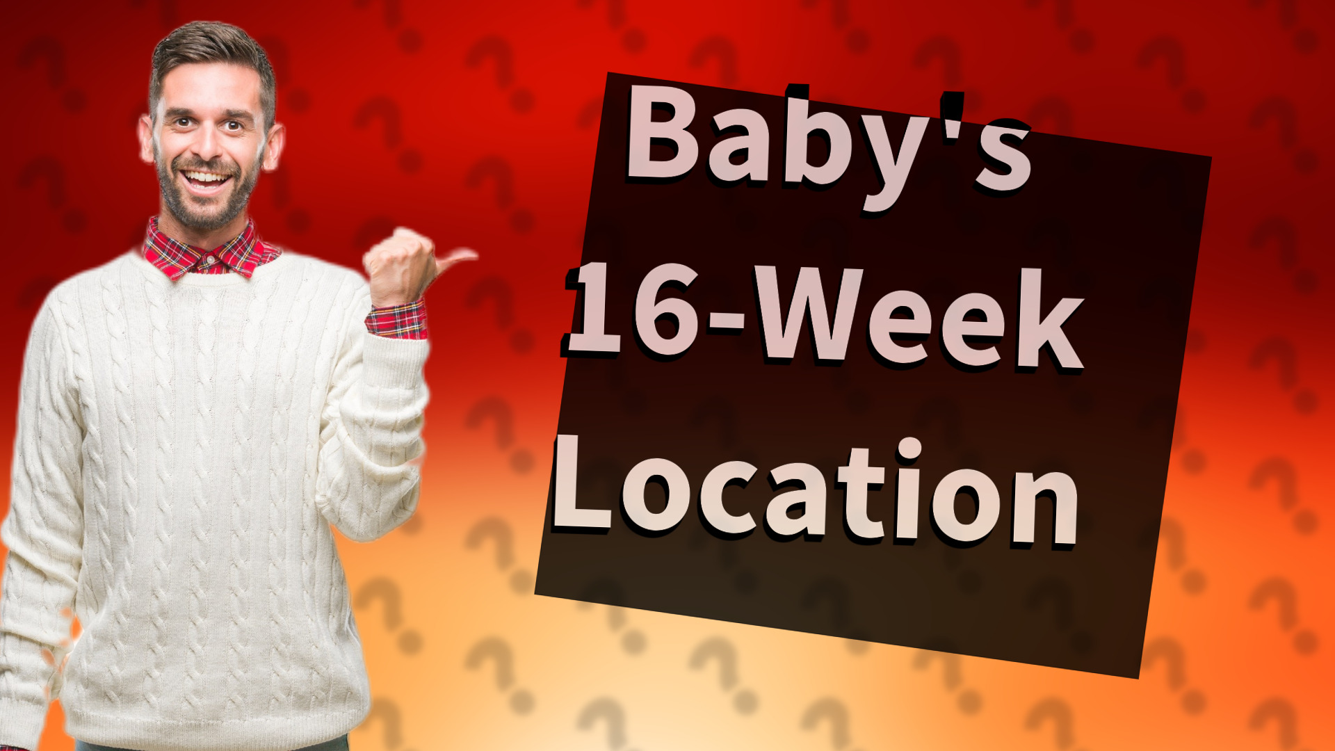 Baby's 16-Week Location