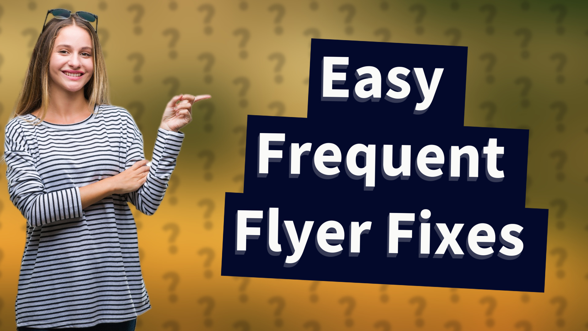 Easy Frequent Flyer Fixes