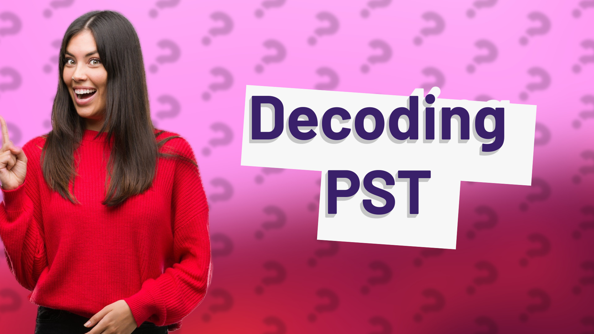 Decoding PST