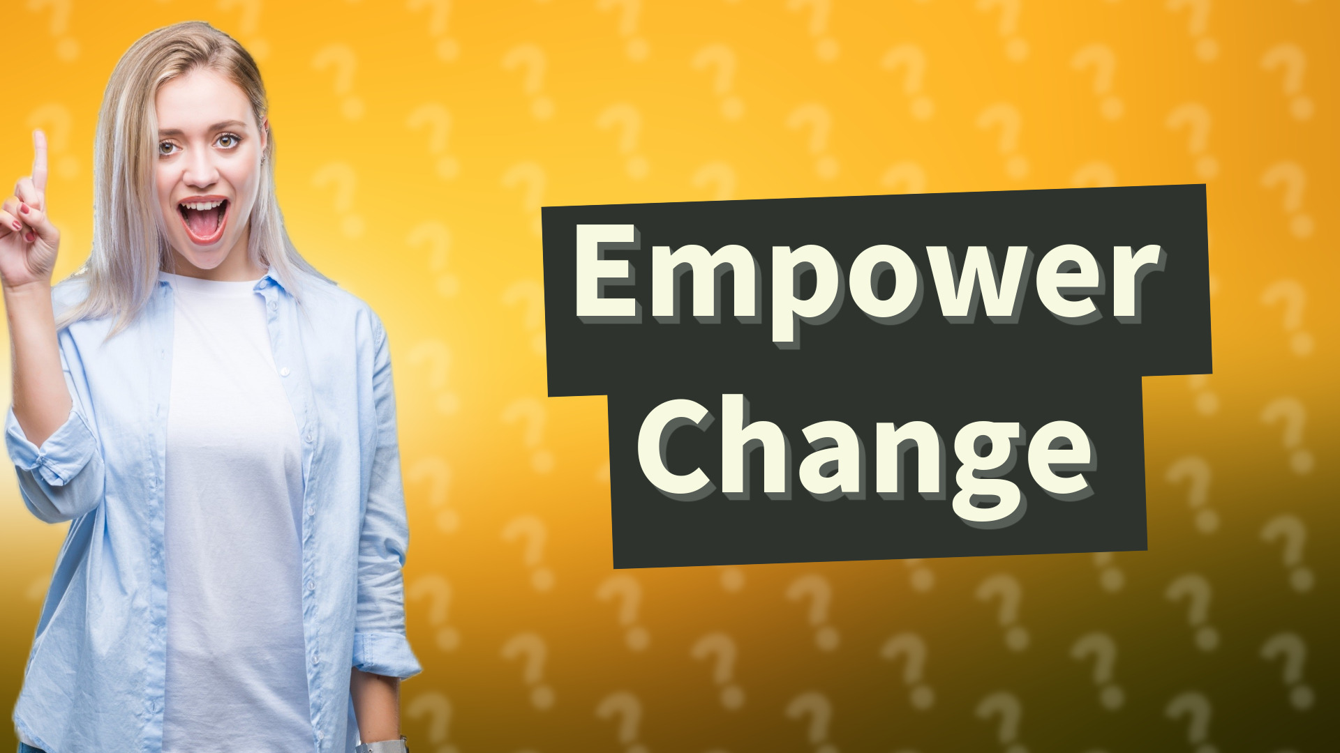 Empower Change