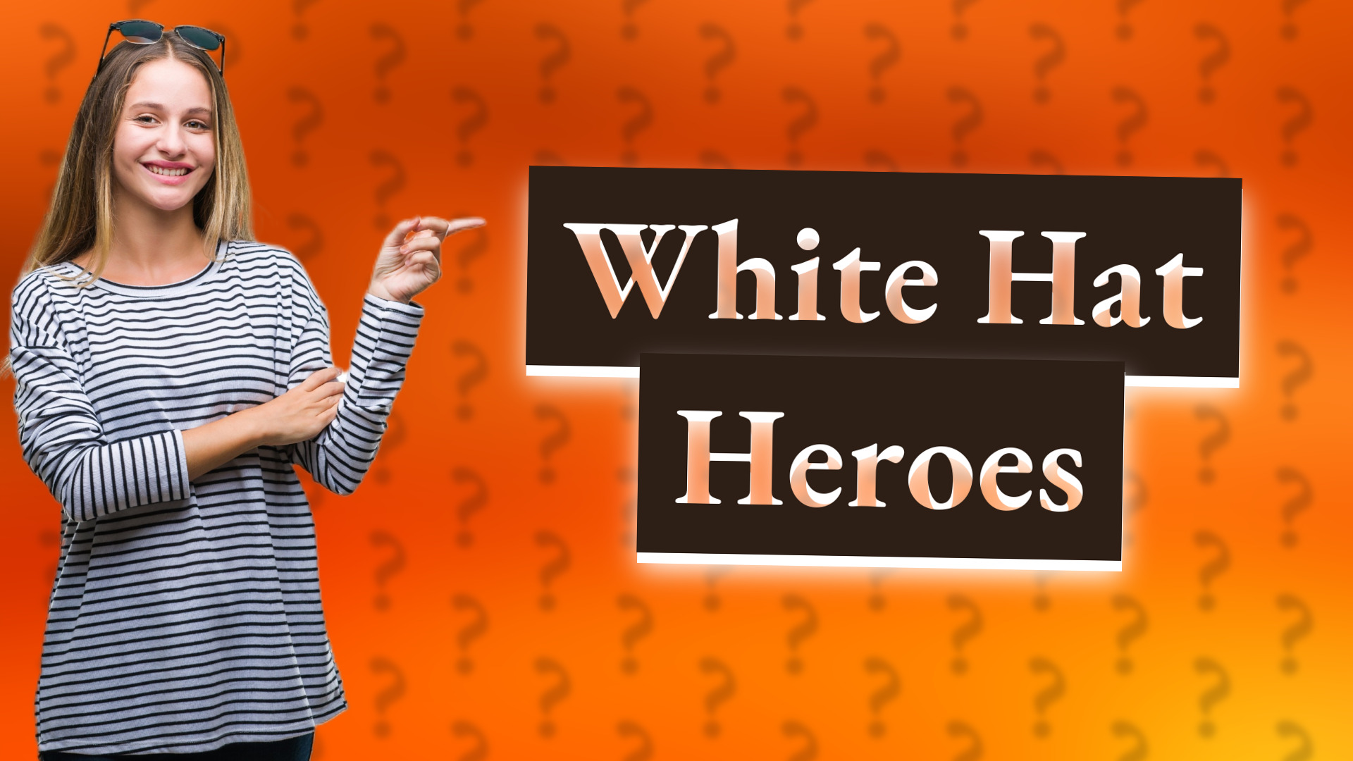 White Hat Heroes