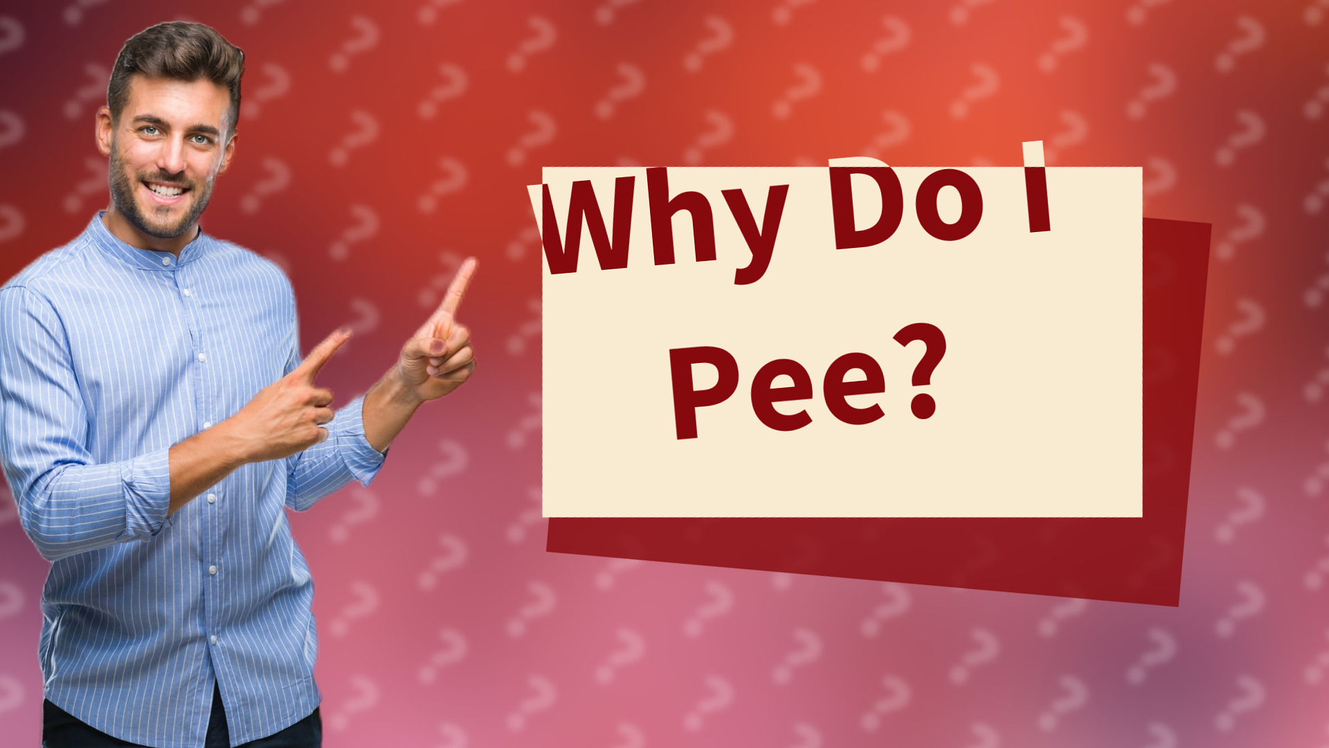 Why Do I Pee?