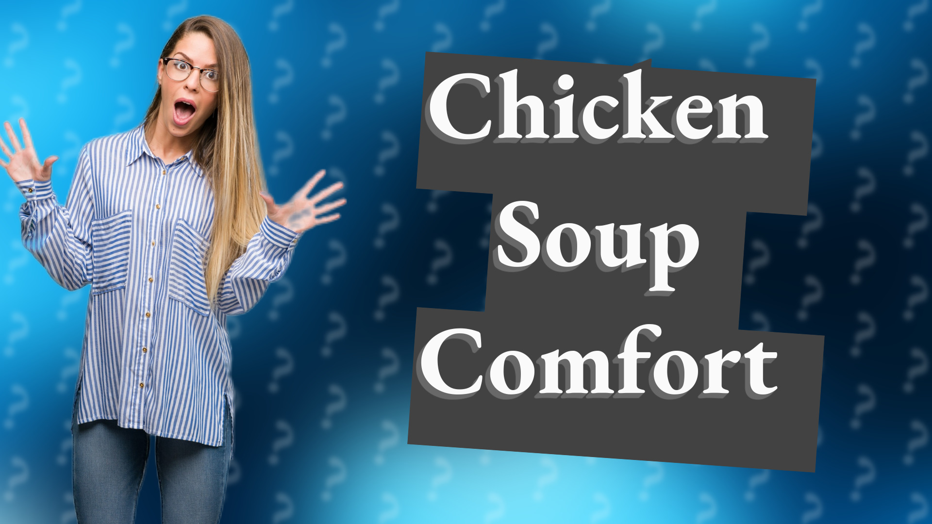 Chicken Soup Comfort