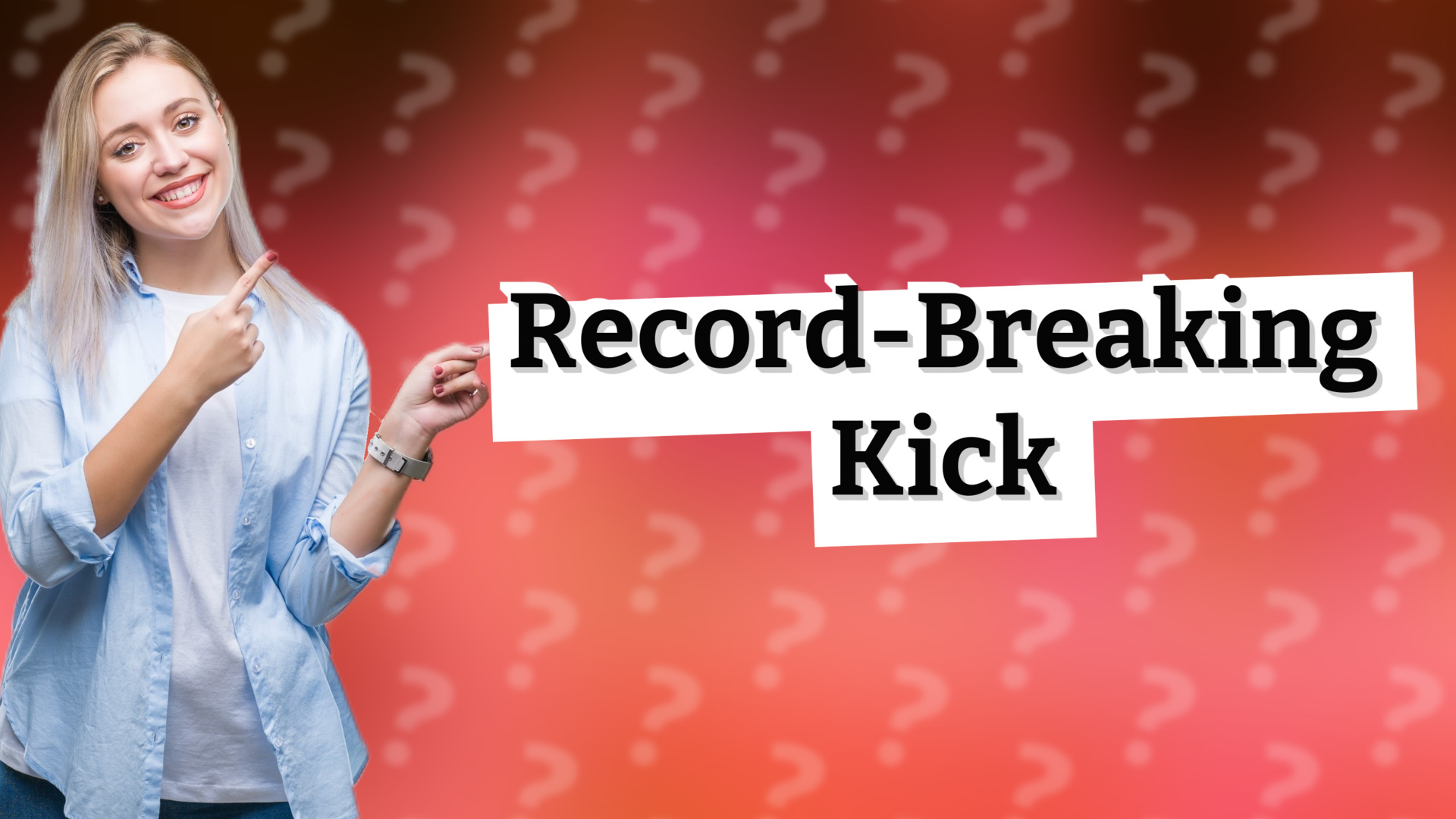 Record-Breaking Kick