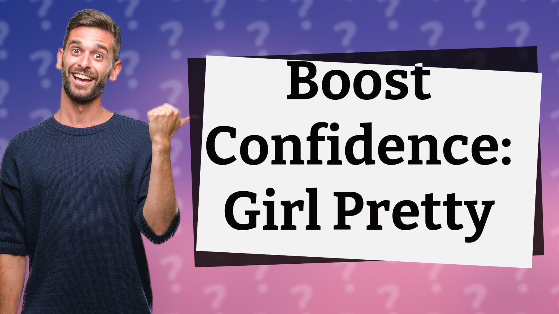 Boost Confidence: Girl Pretty