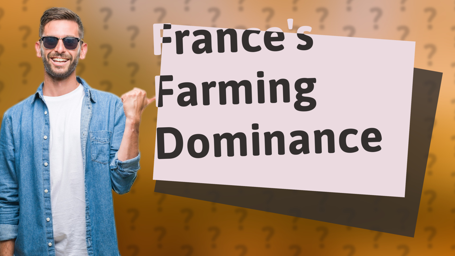 France's Farming Dominance