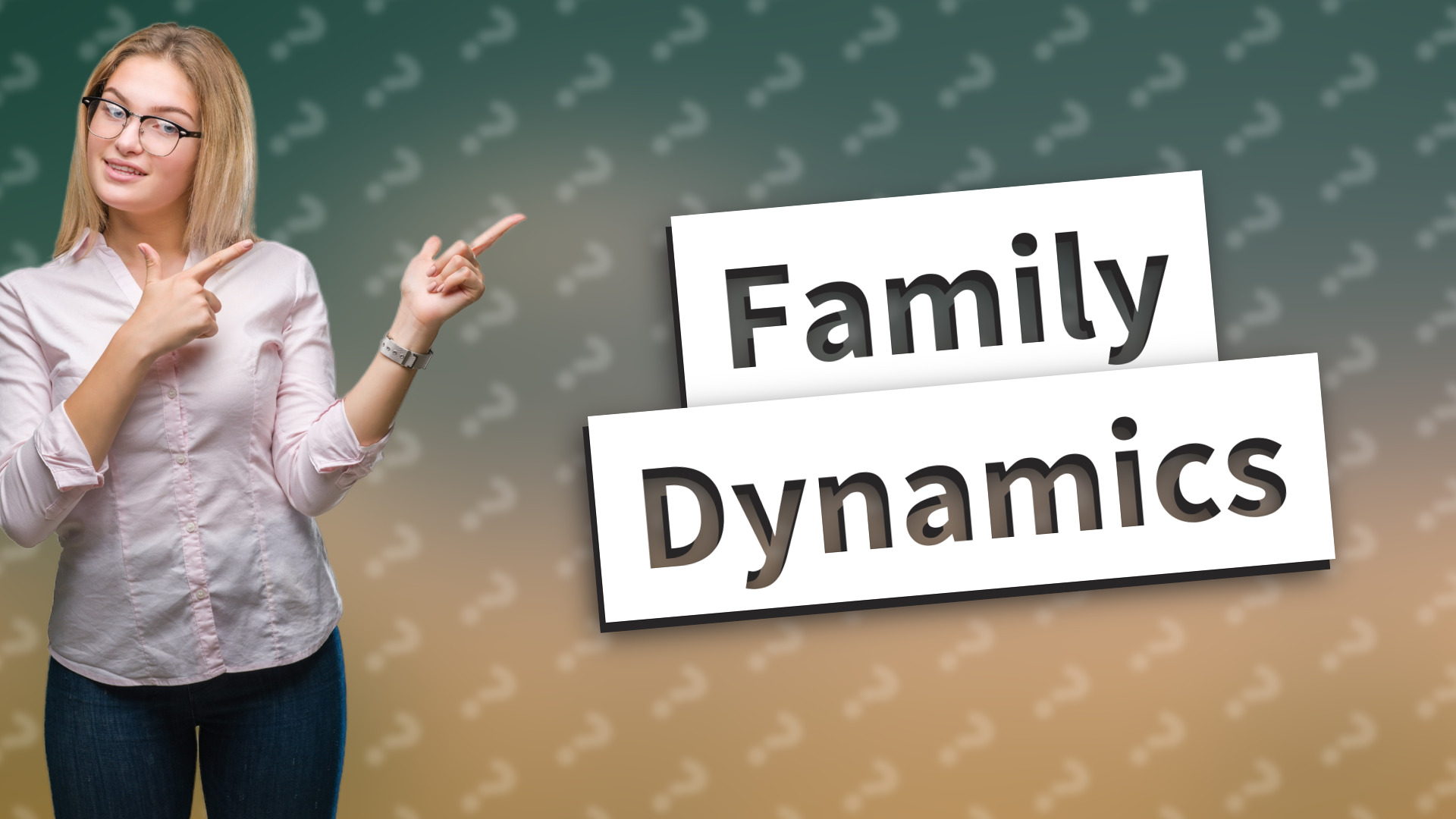 Family Dynamics