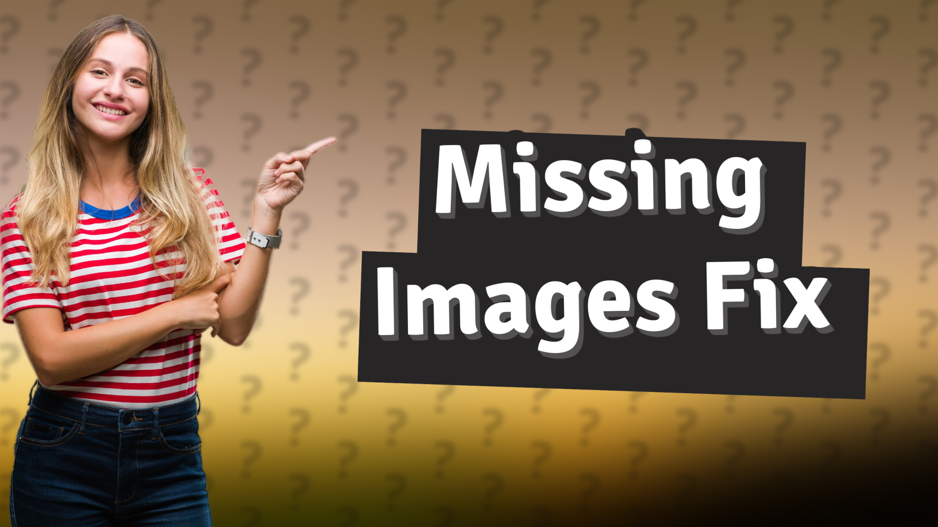 Missing Images Fix