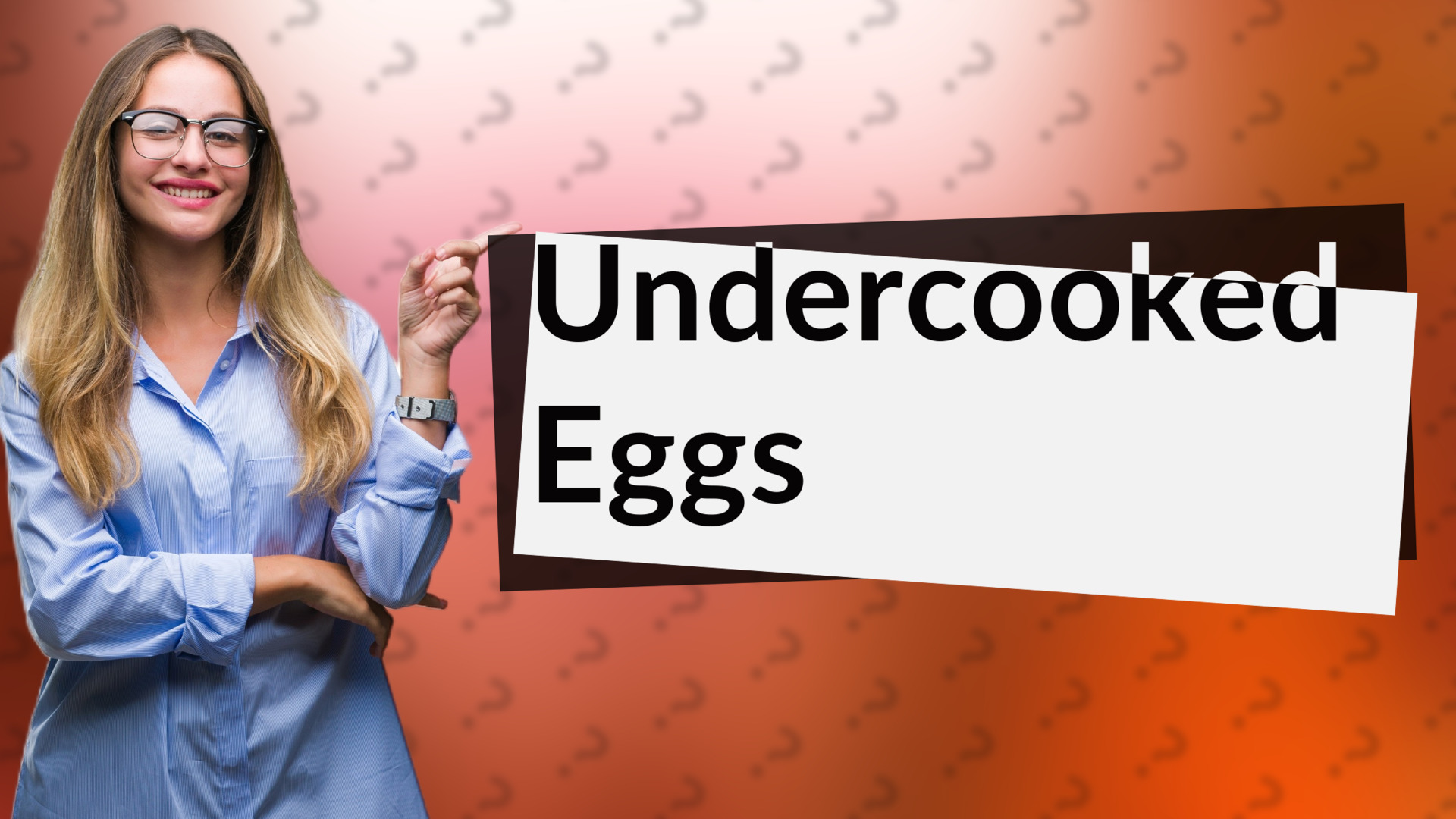 Undercooked Eggs