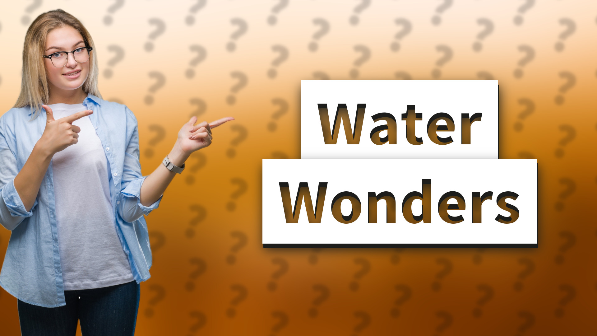 Water Wonders