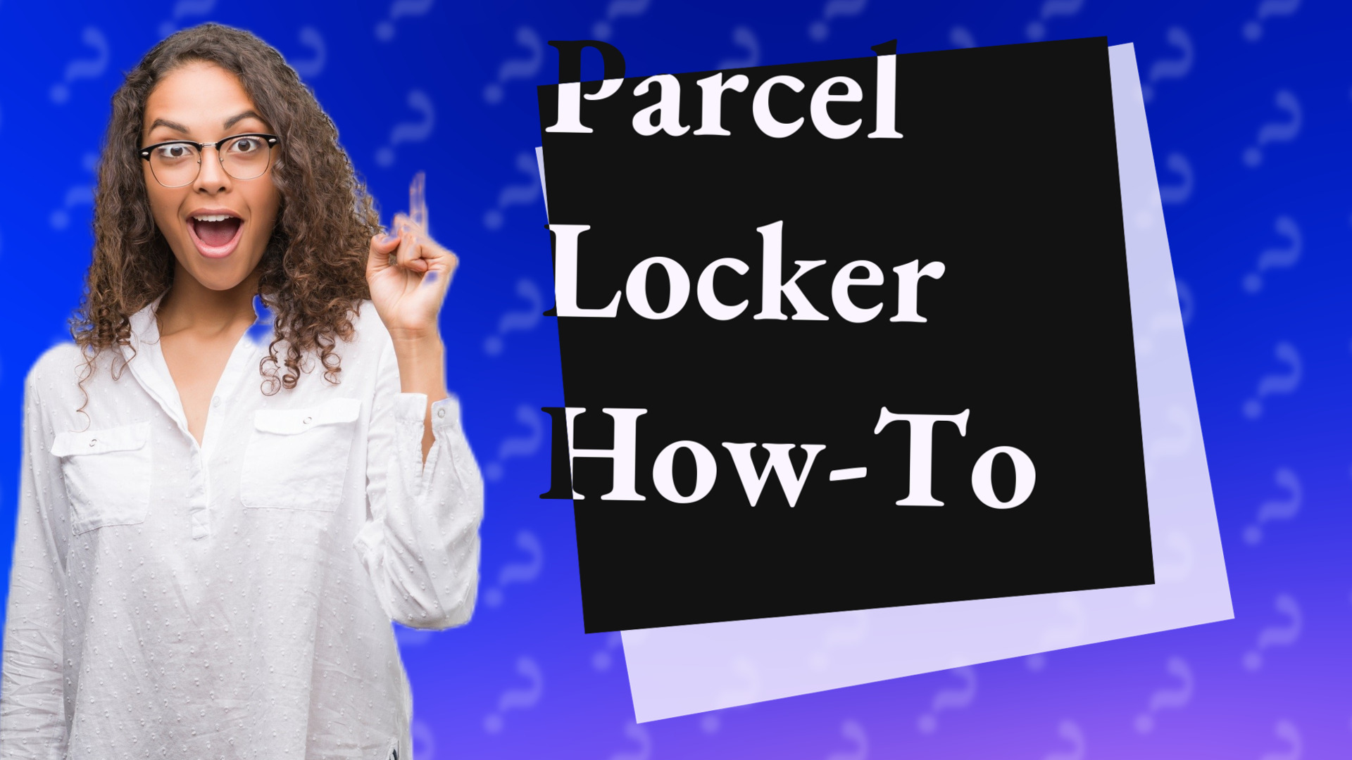 Parcel Locker How-To