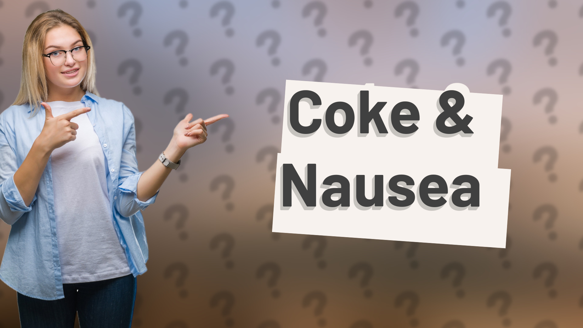 Coke & Nausea