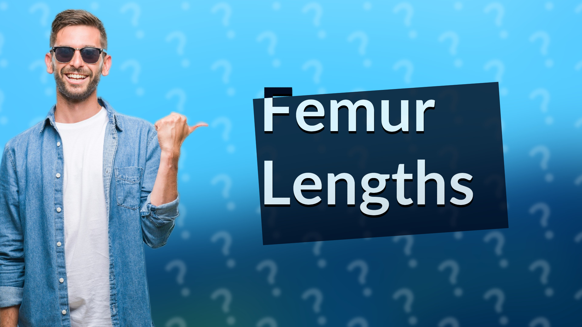 Femur Lengths