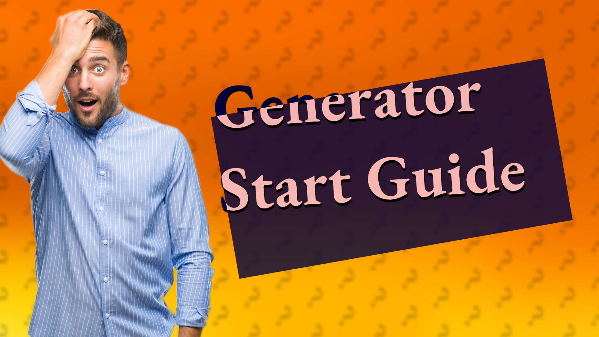 Generator Start Guide