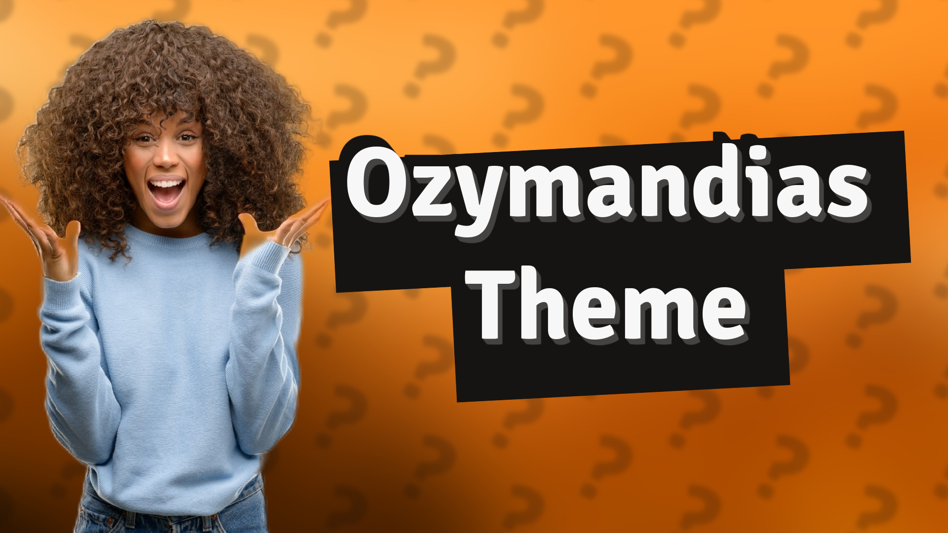 Ozymandias Theme