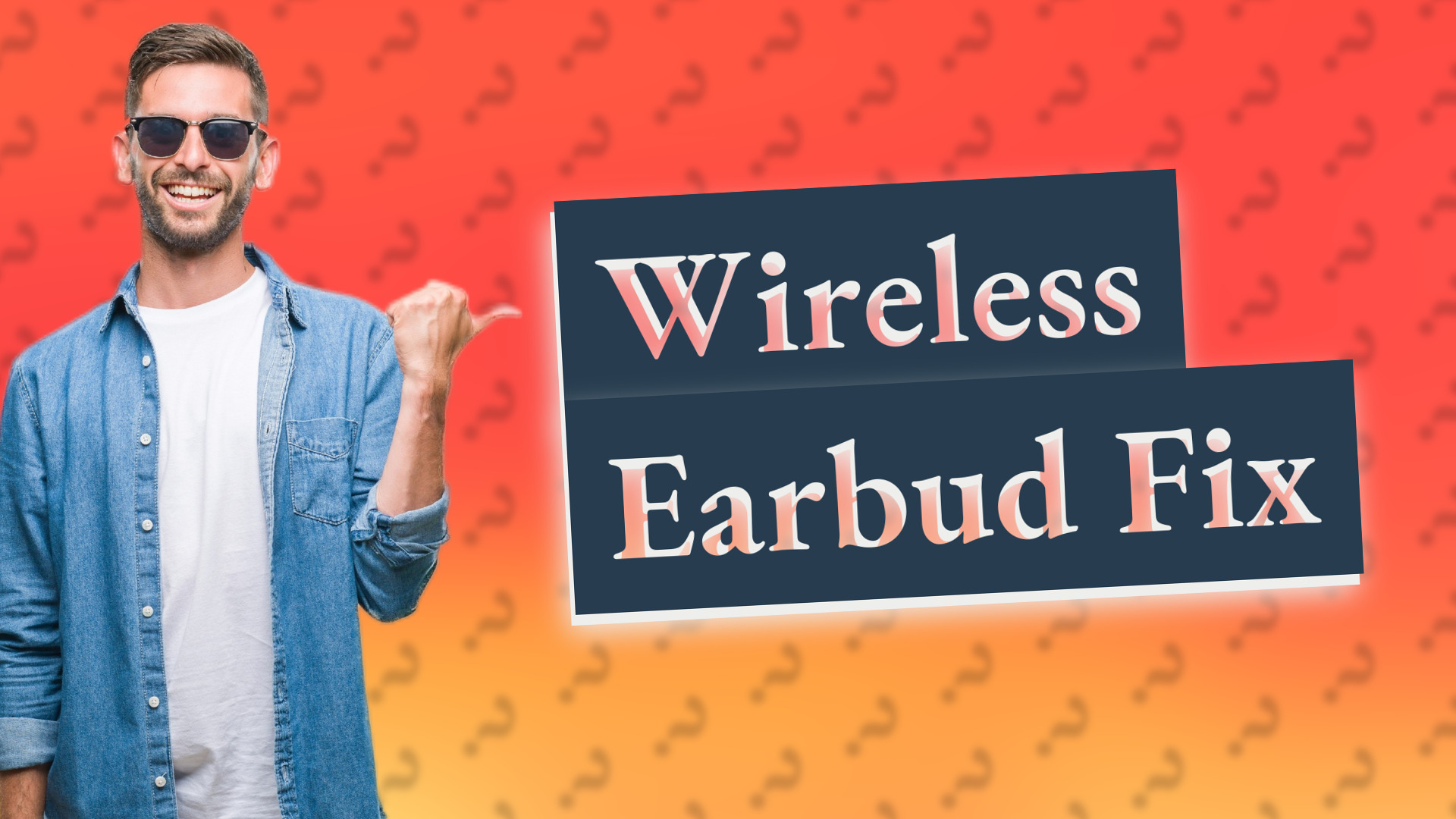 Wireless Earbud Fix