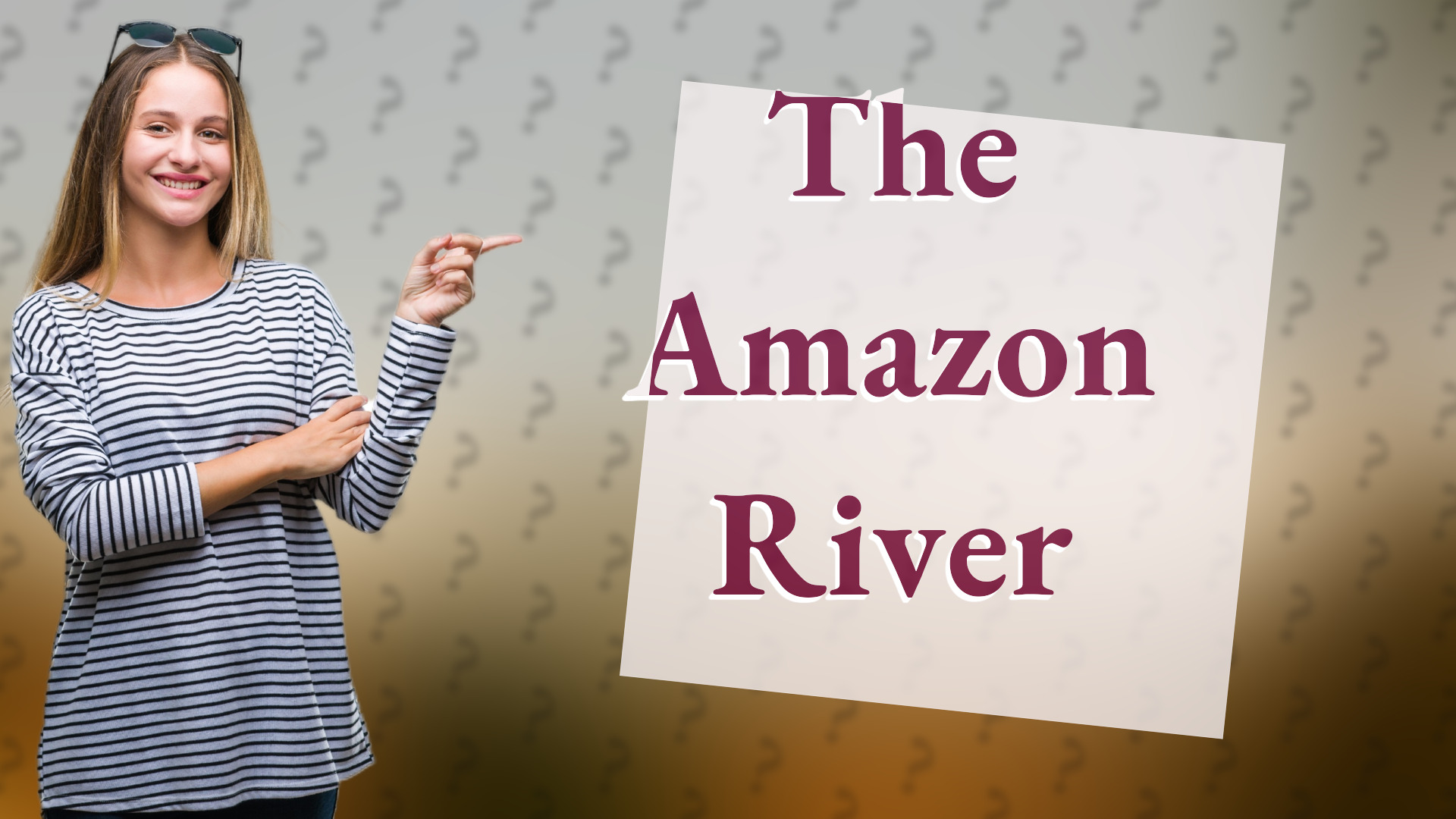 The Amazon River