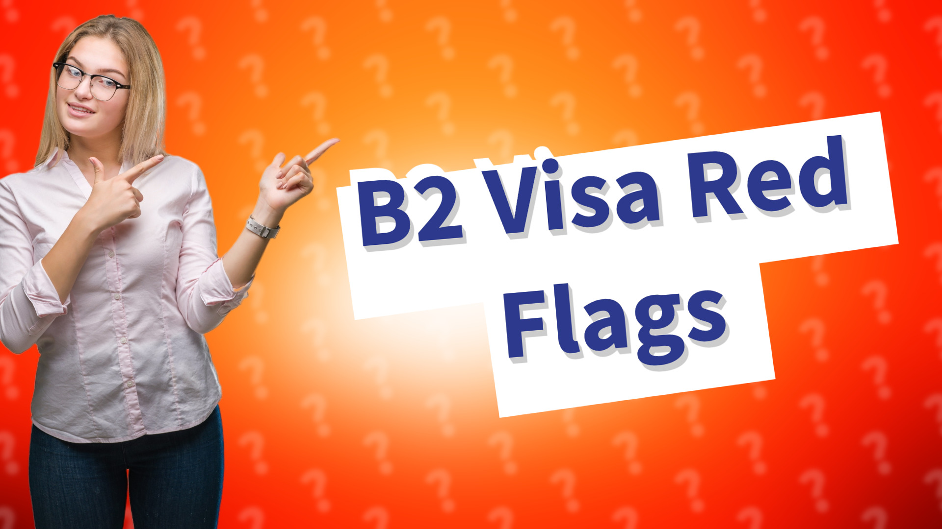 B2 Visa Red Flags