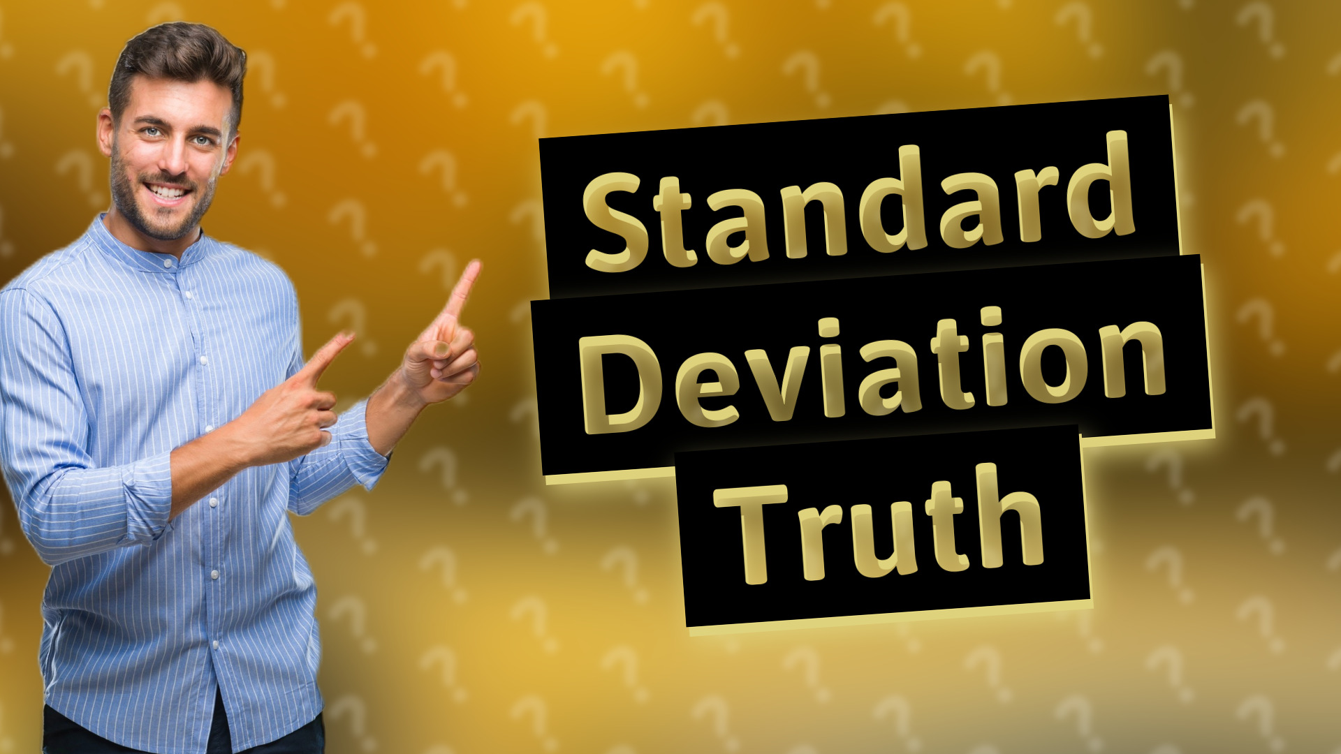 Standard Deviation Truth