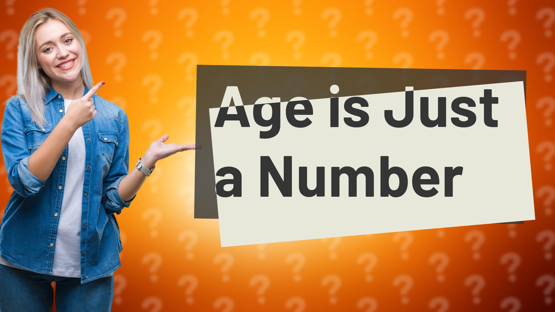 Age is Just a Number