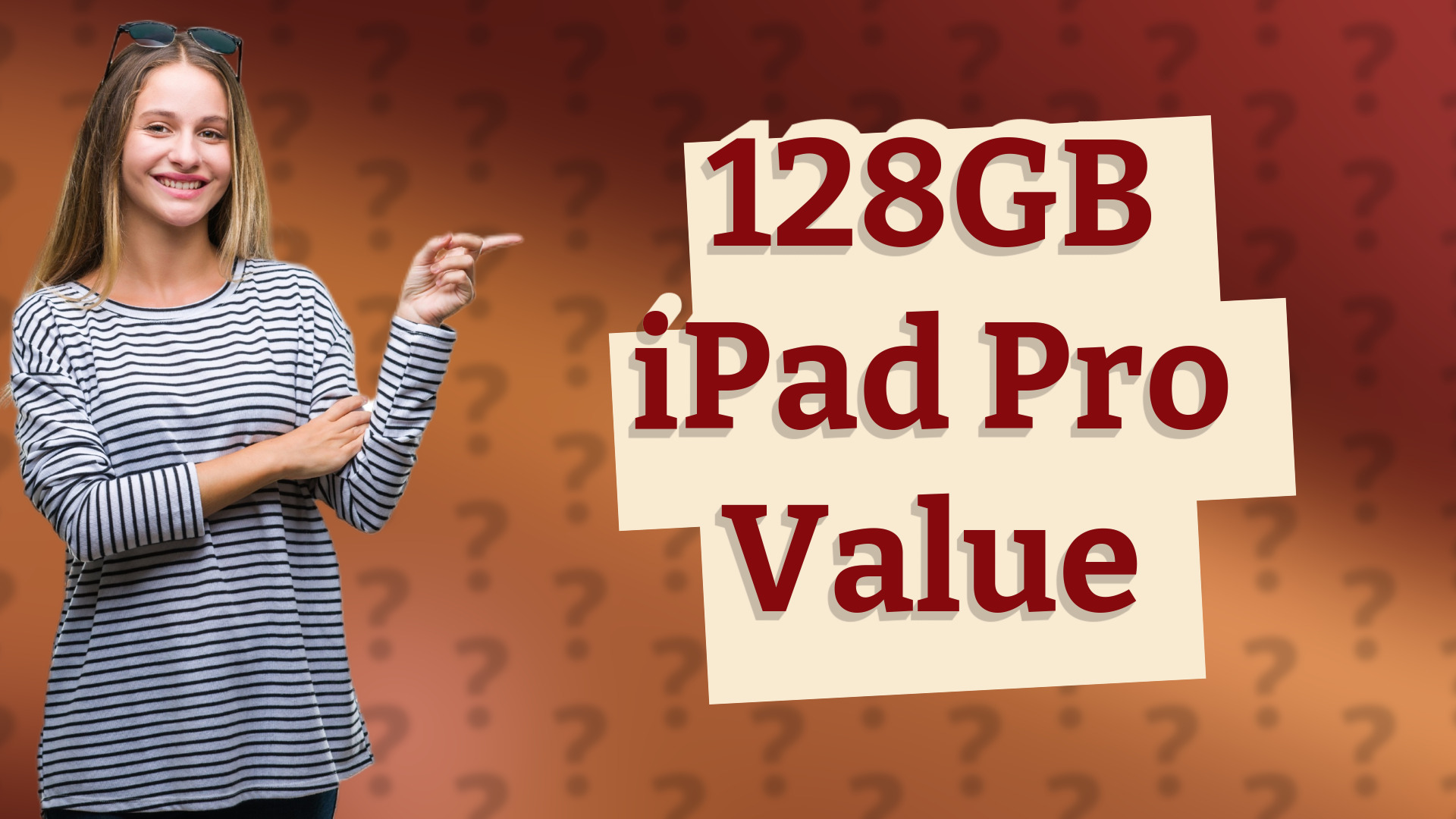 128GB iPad Pro Value