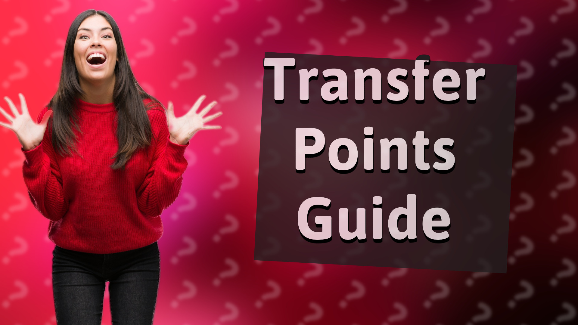 Transfer Points Guide