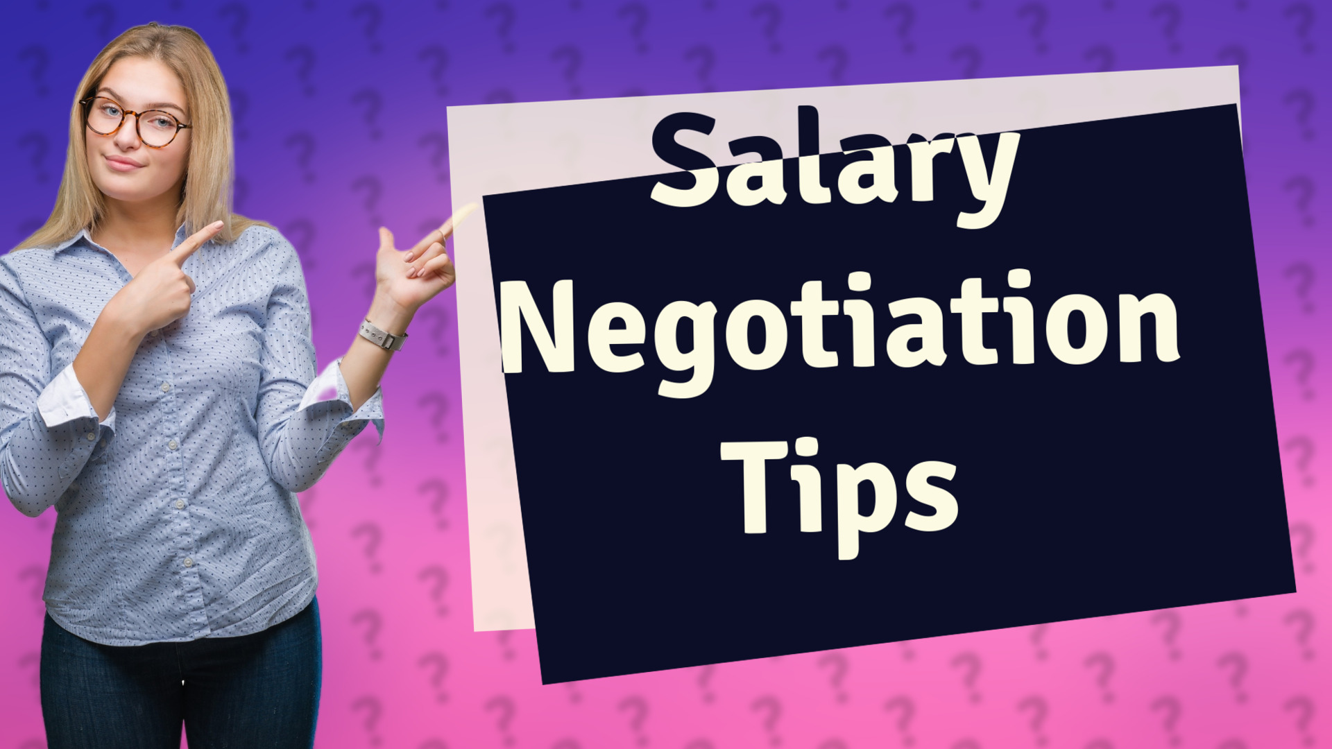 Salary Negotiation Tips