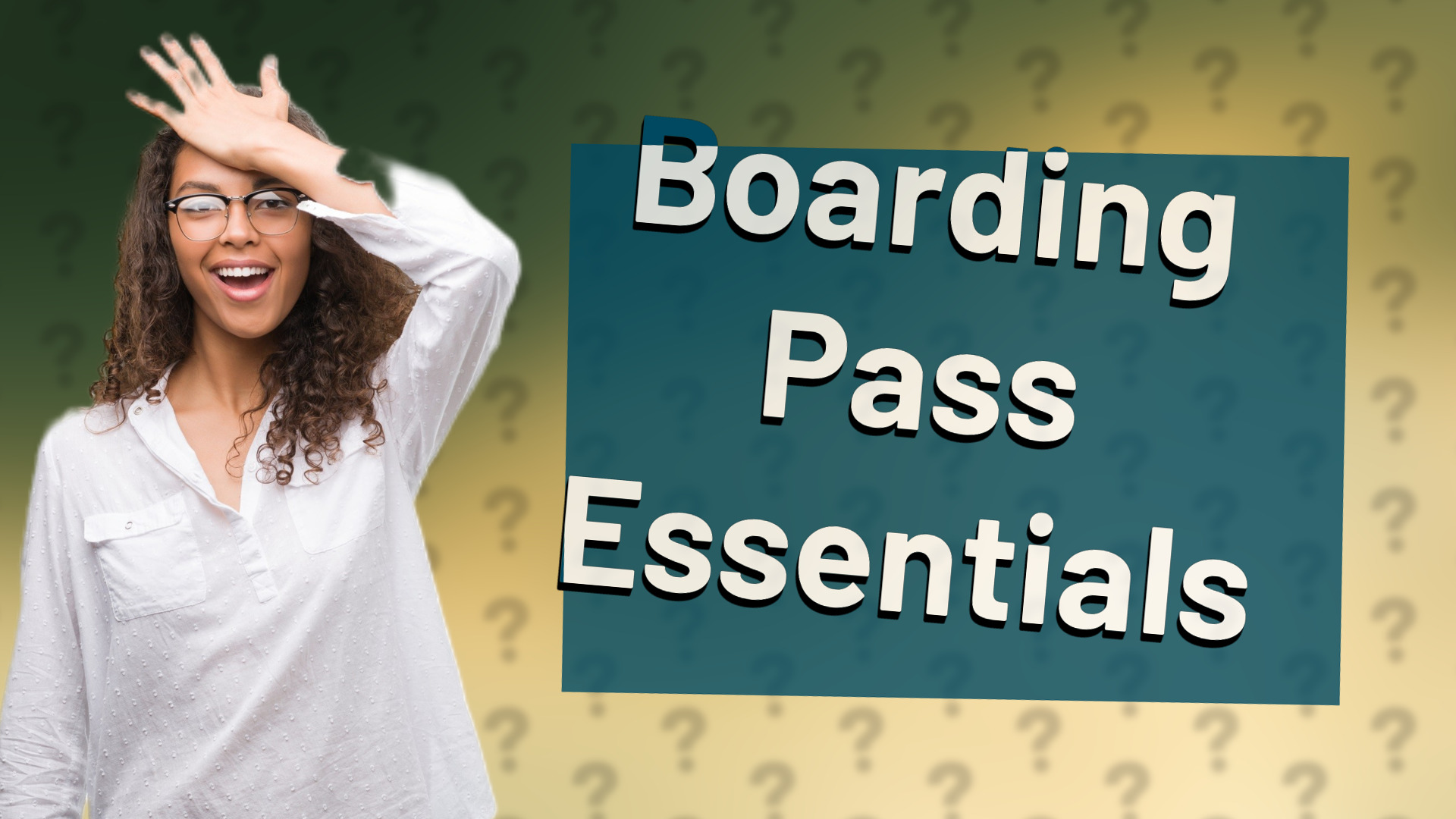 Boarding Pass Essentials