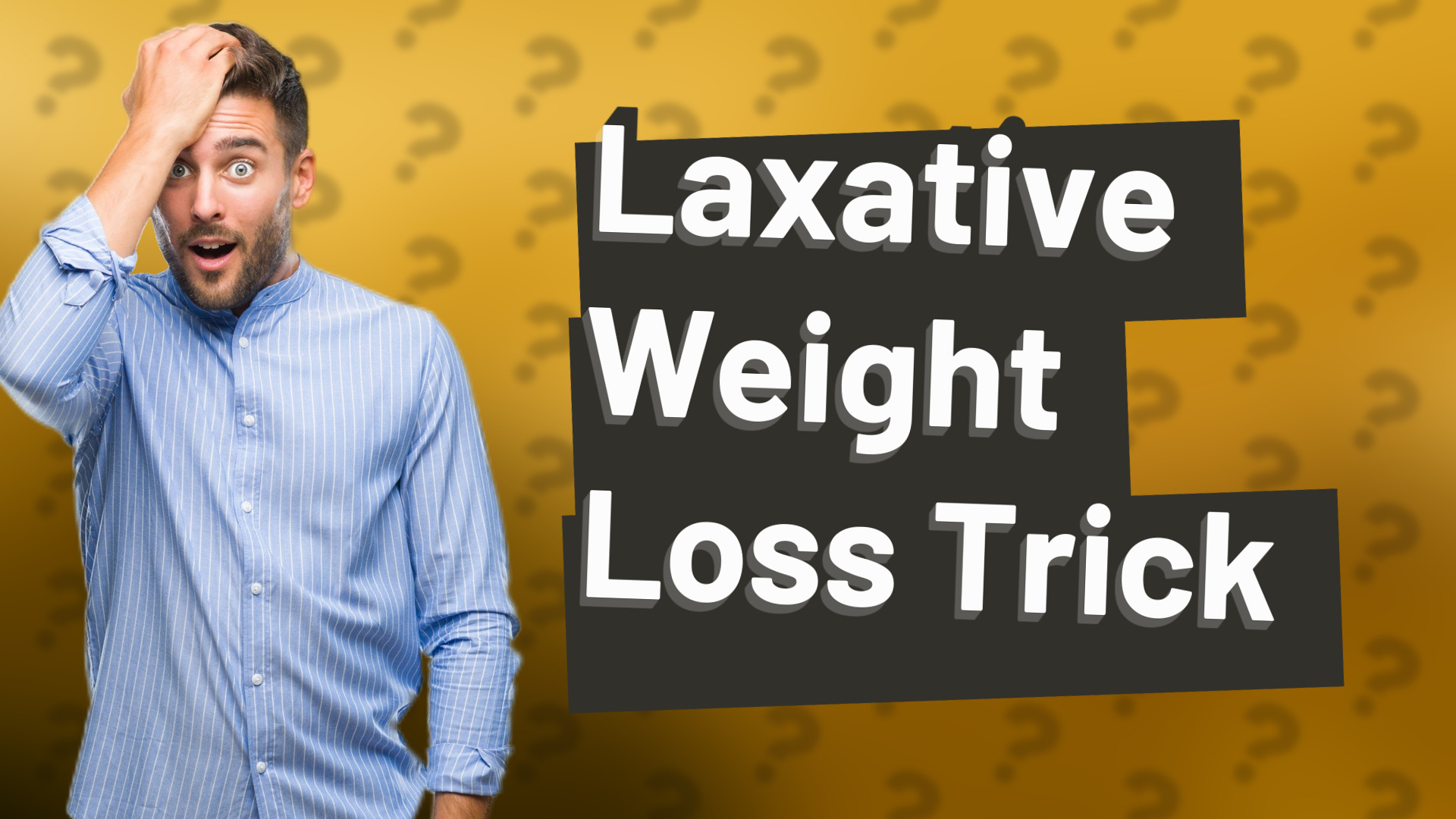 Laxative Weight Loss Trick
