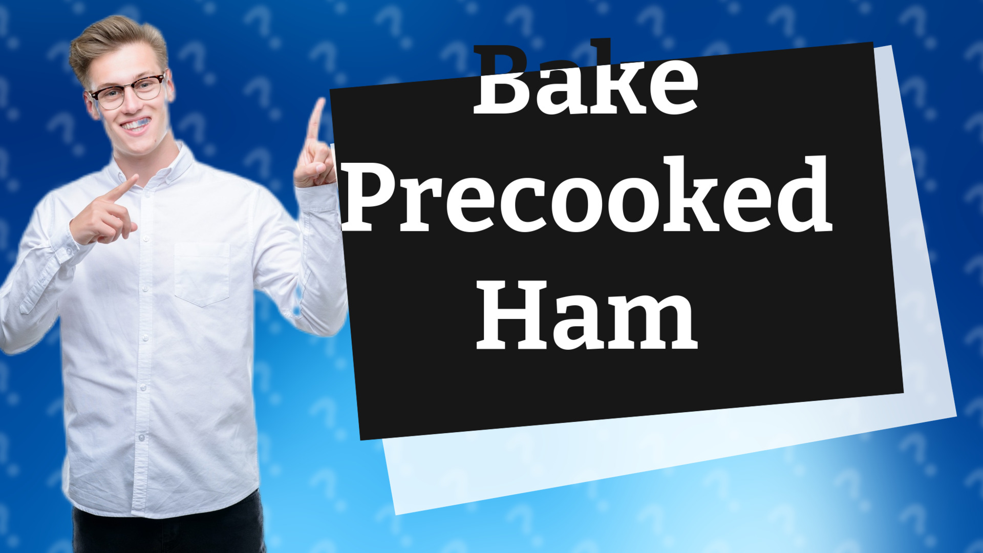 Bake Precooked Ham