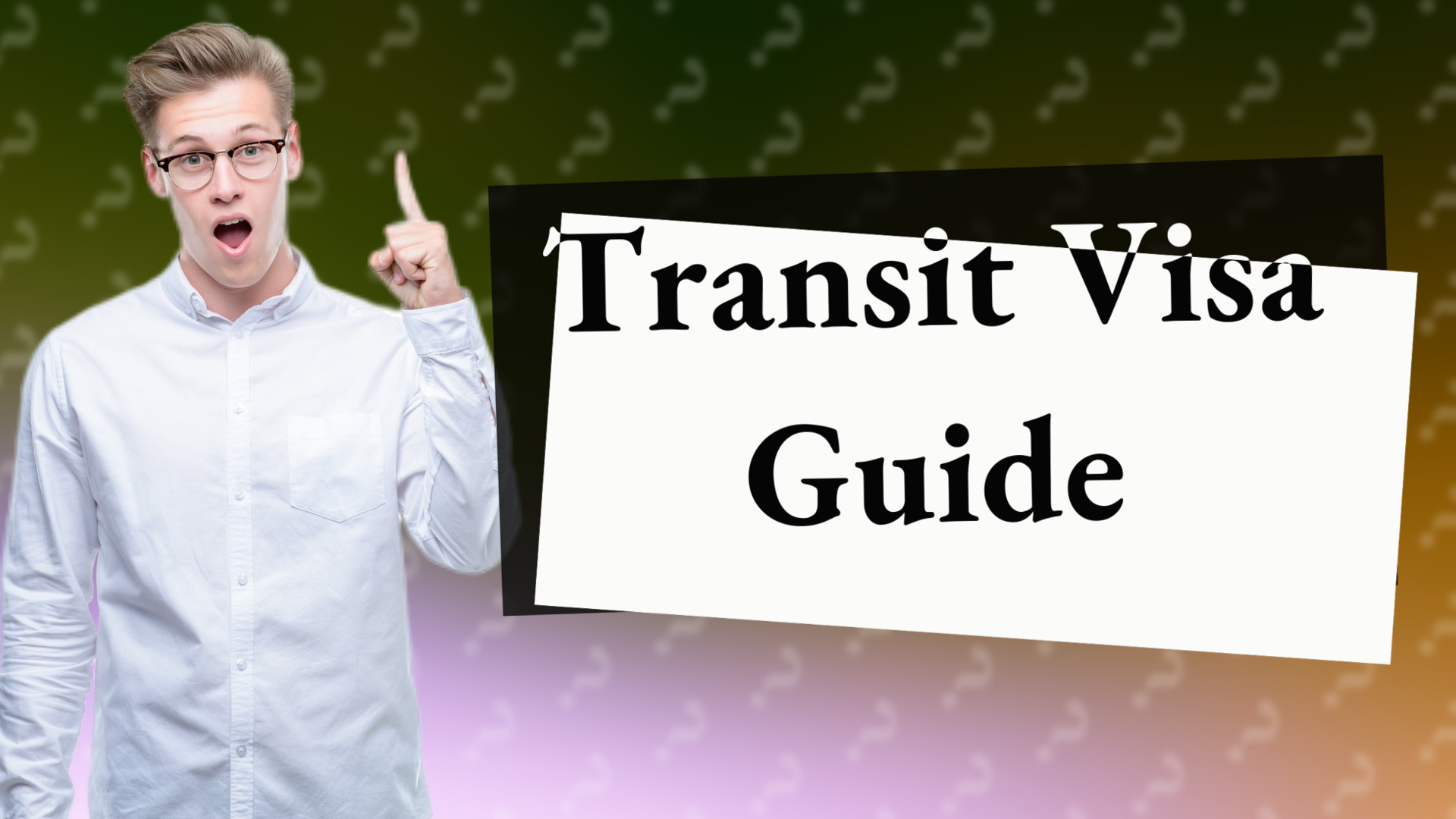 Transit Visa Guide
