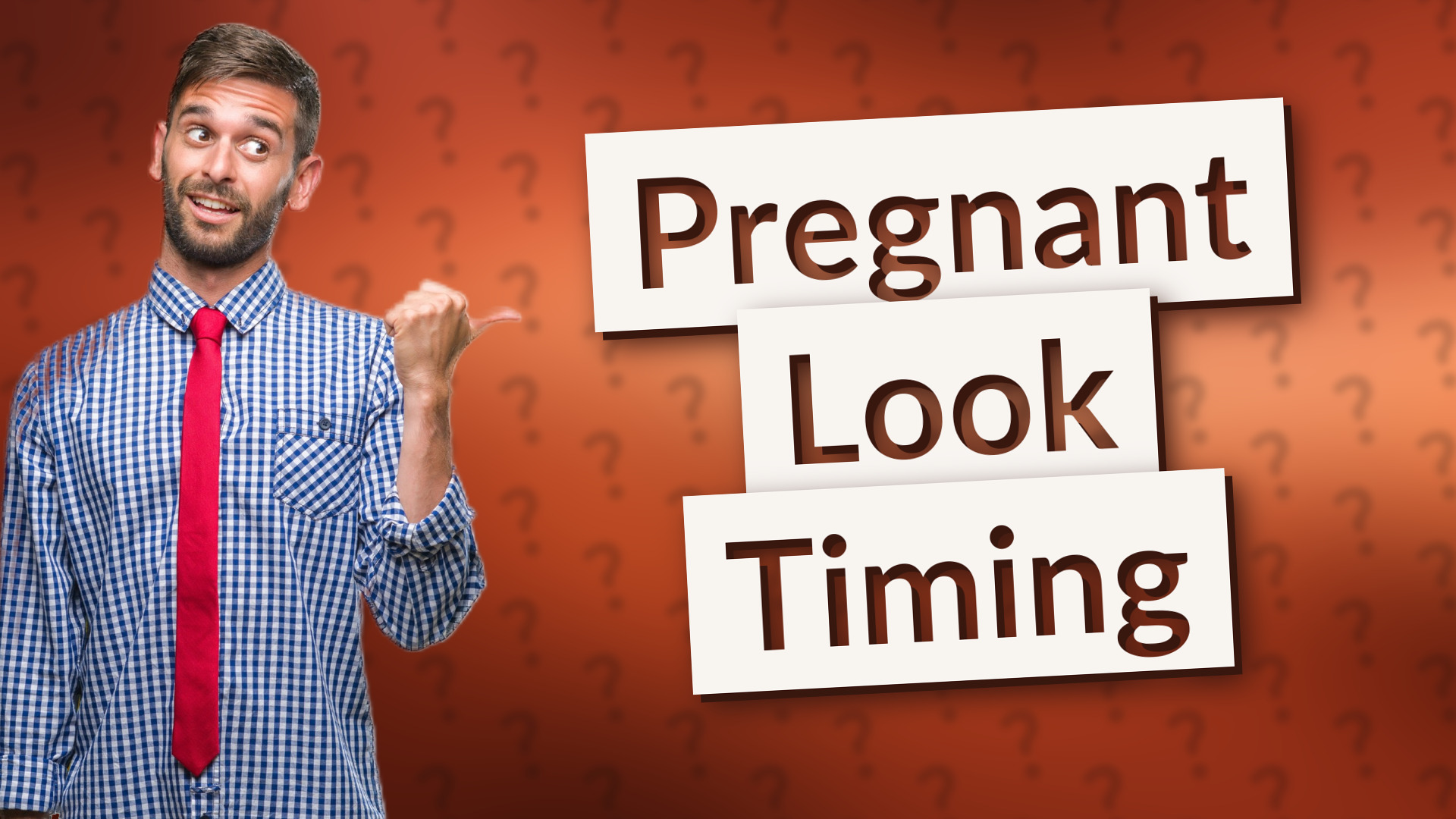 Pregnant Look Timing
