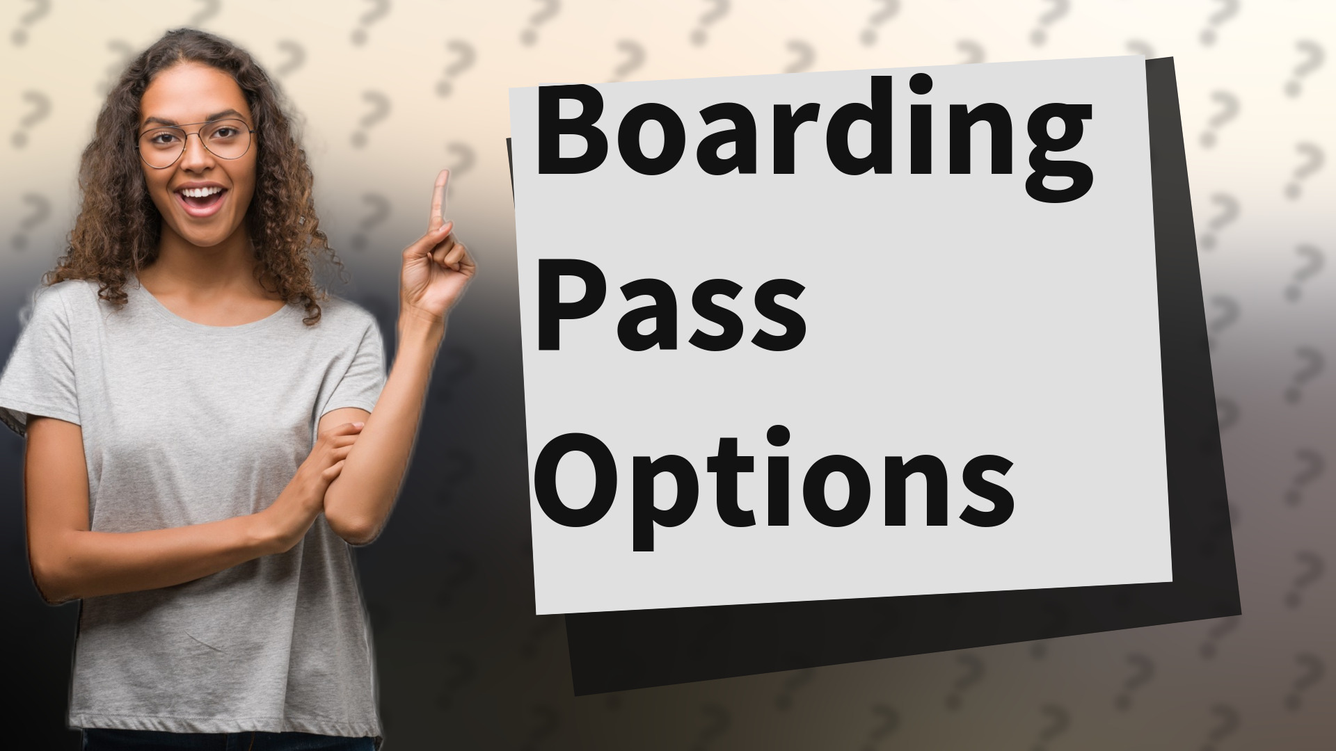 Boarding Pass Options