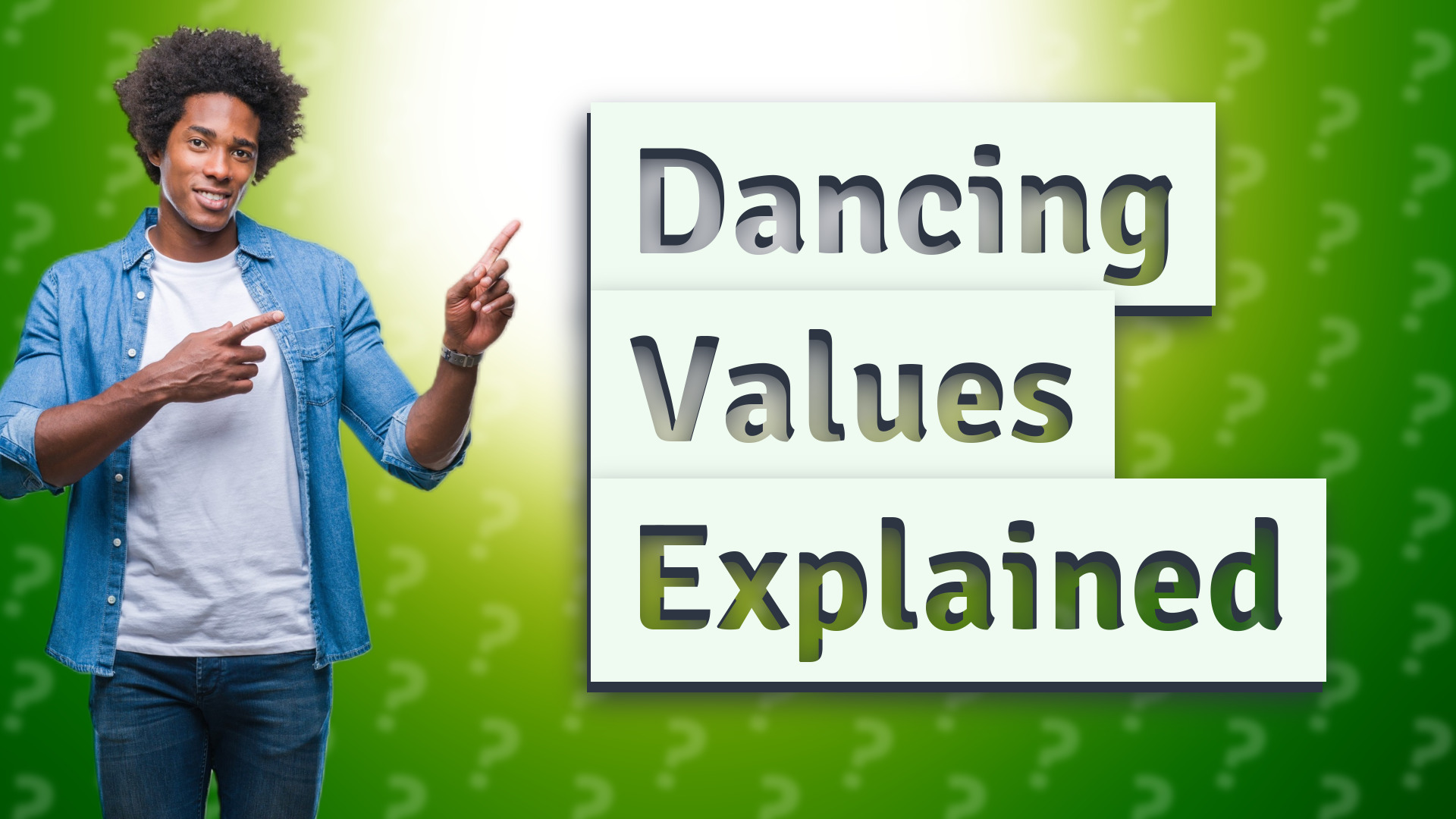 Dancing Values Explained