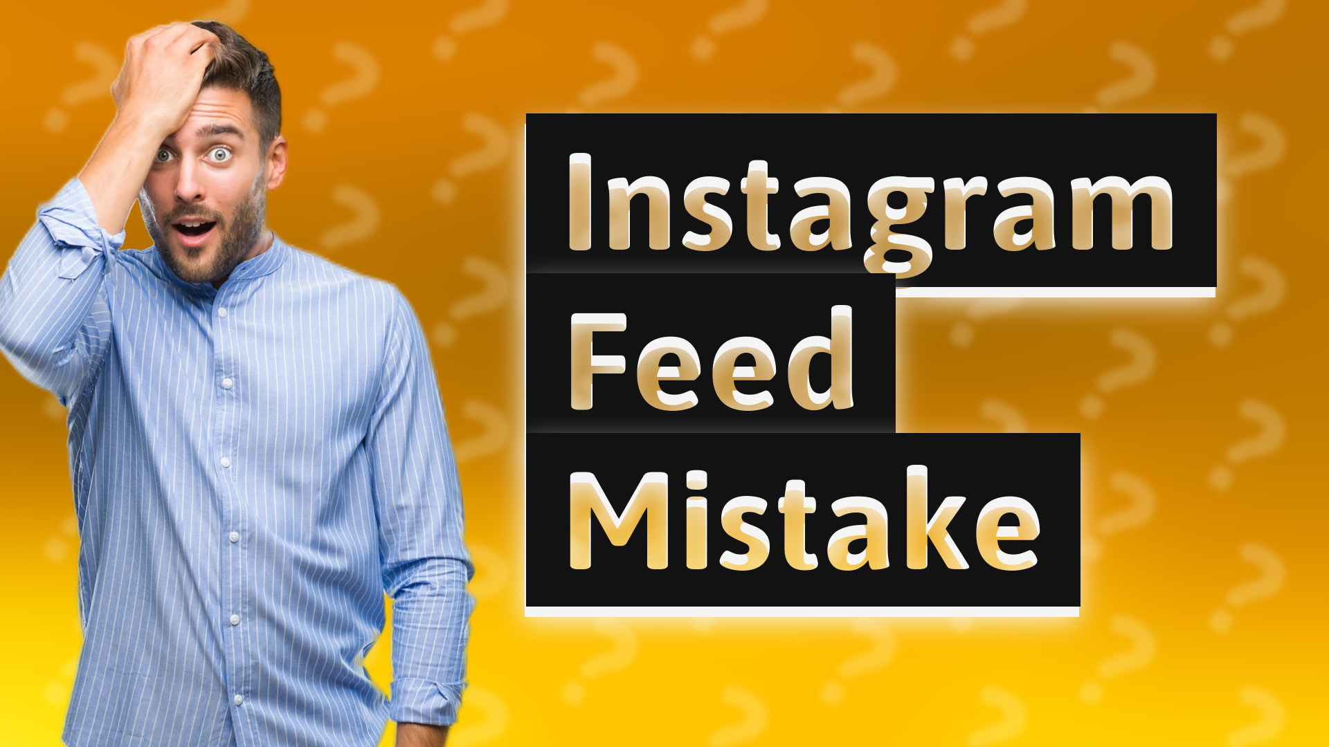 Instagram Feed Mistake