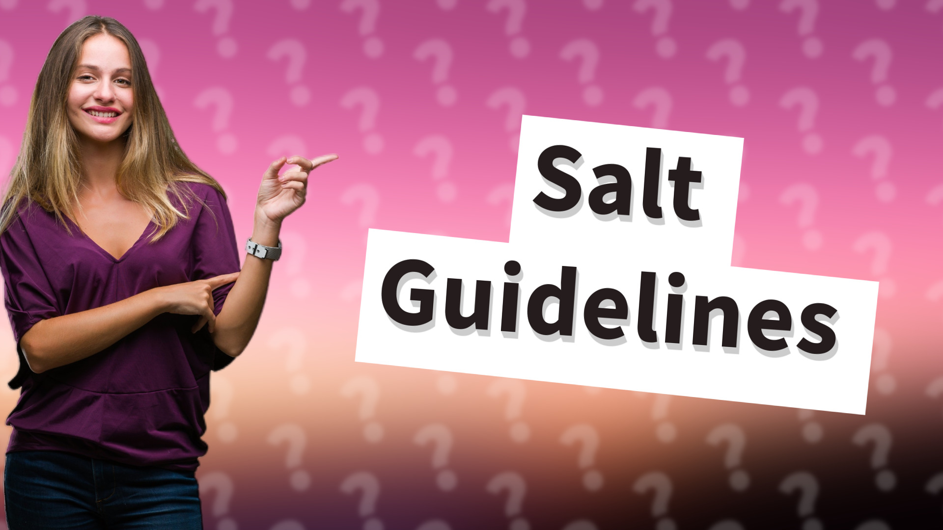 Salt Guidelines
