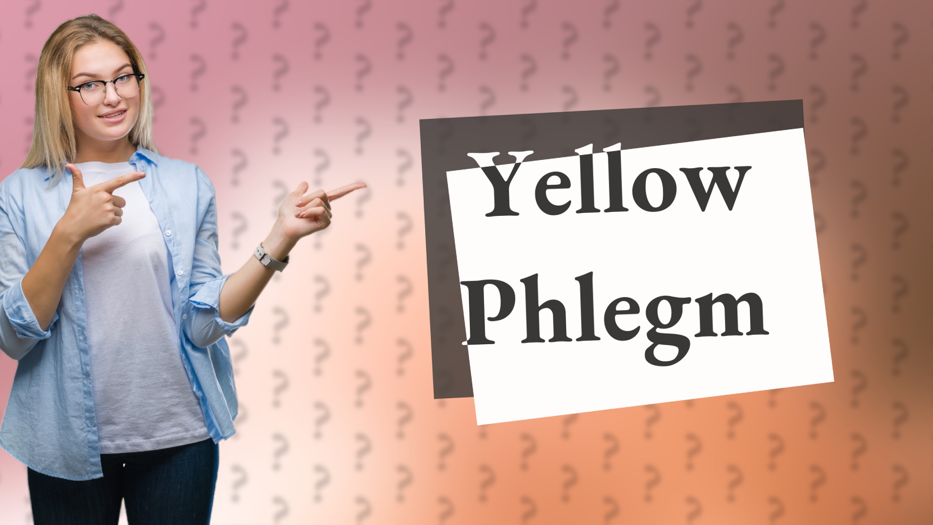 Yellow Phlegm