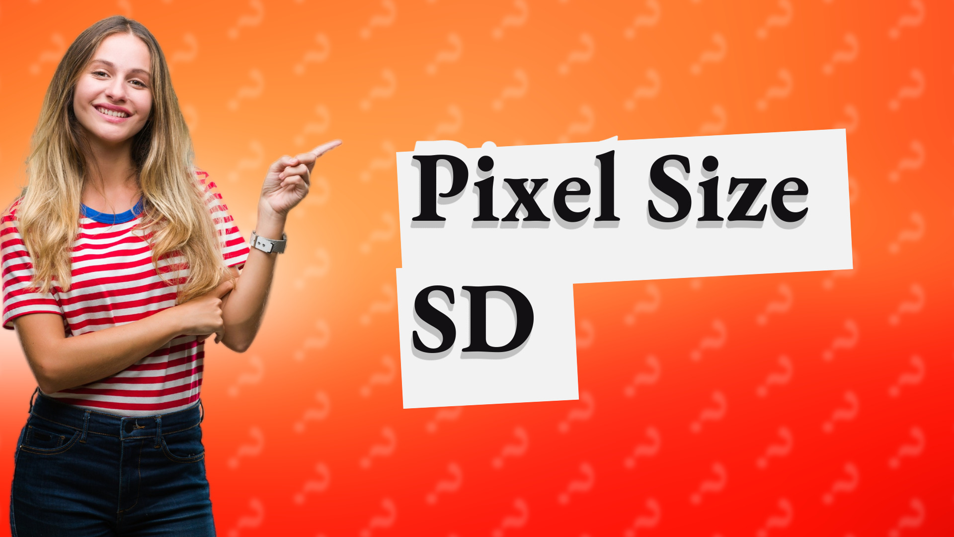 Pixel Size SD